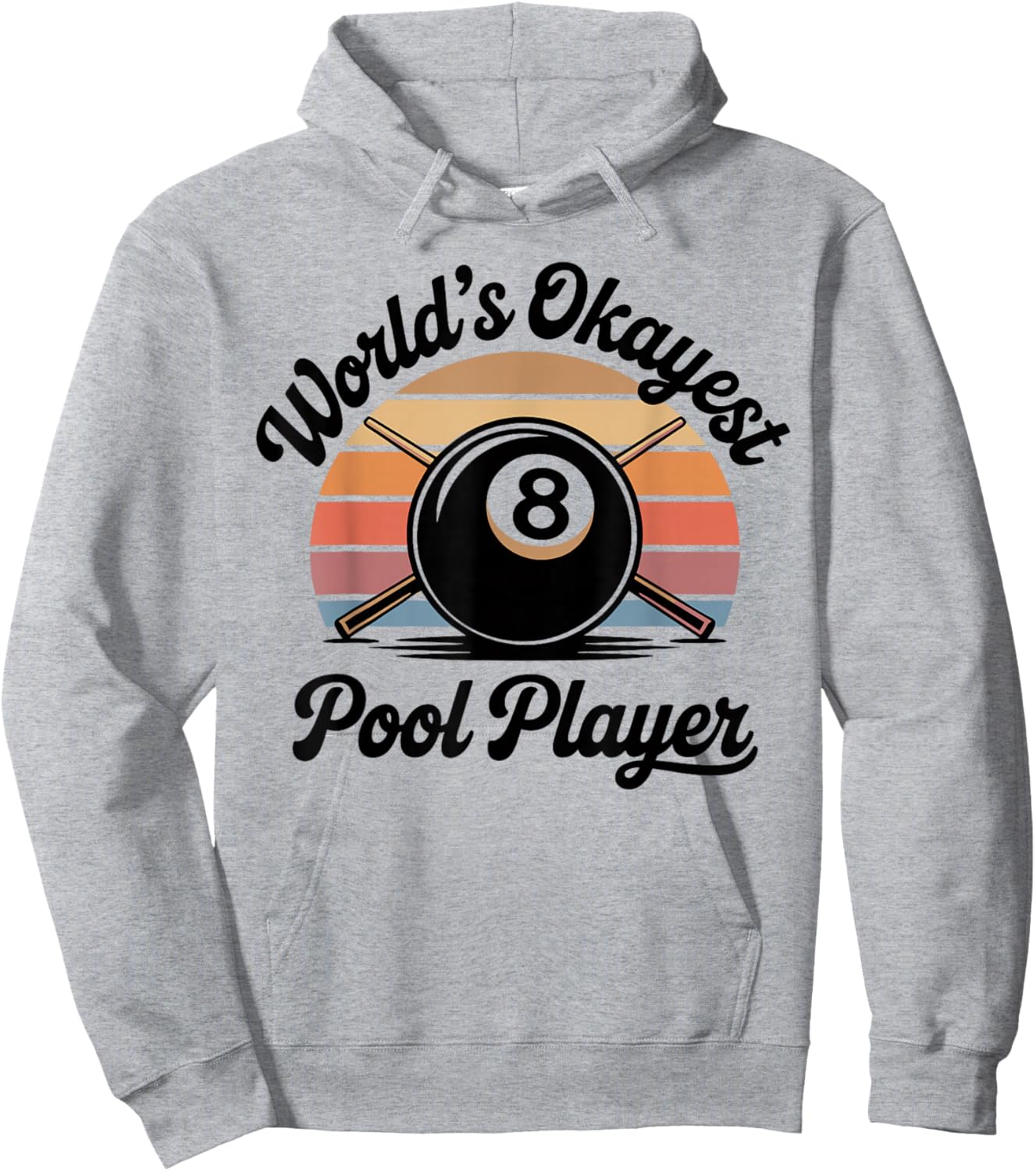 Funny Billiards World’s Okayest Pool Player Hoodie - Hoodie | Ash