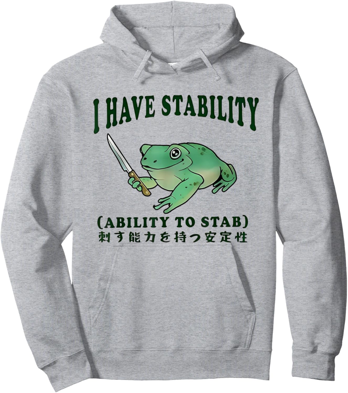 I Have Stability Ability To Stab Funny Frog Japanese Hoodie - Hoodie | Ash