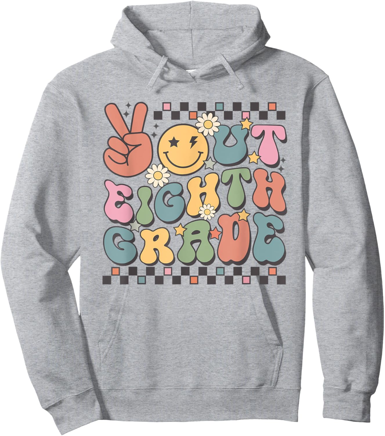 Last Day Of 8th Grade Smile Face Peace Out Eighth Grade Hoodie - Hoodie | Ash