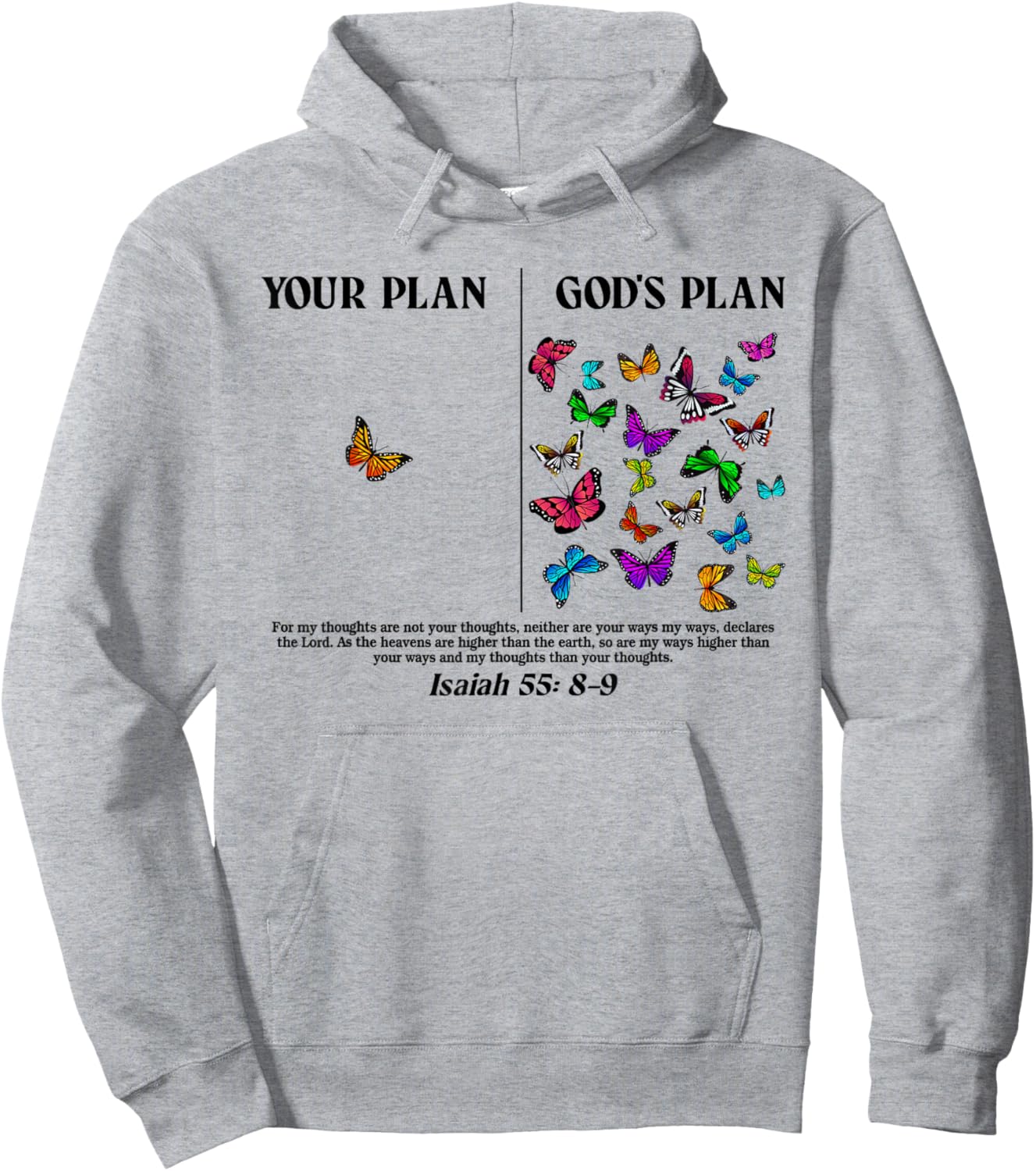 Your Plan And God's Plan Butterflies Isaiah 55:8-9 Hoodie - Hoodie | Ash