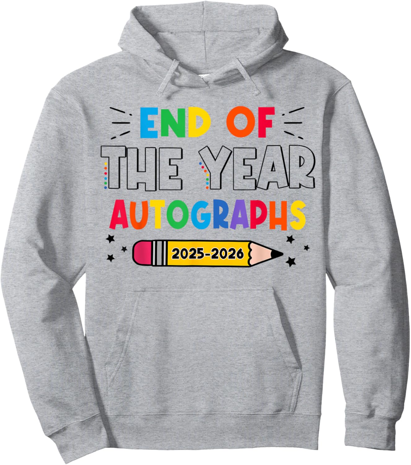 End Of The Year Autographs 2025-2026 Last Day of School Hoodie - Hoodie | Ash