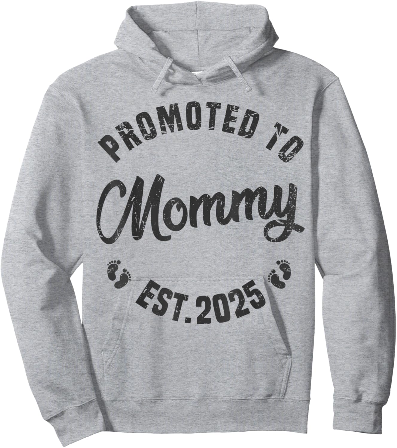 Promoted To Mommy Est 2025 Funny New Mom Soon To Be Mommy Hoodie - Hoodie | Ash