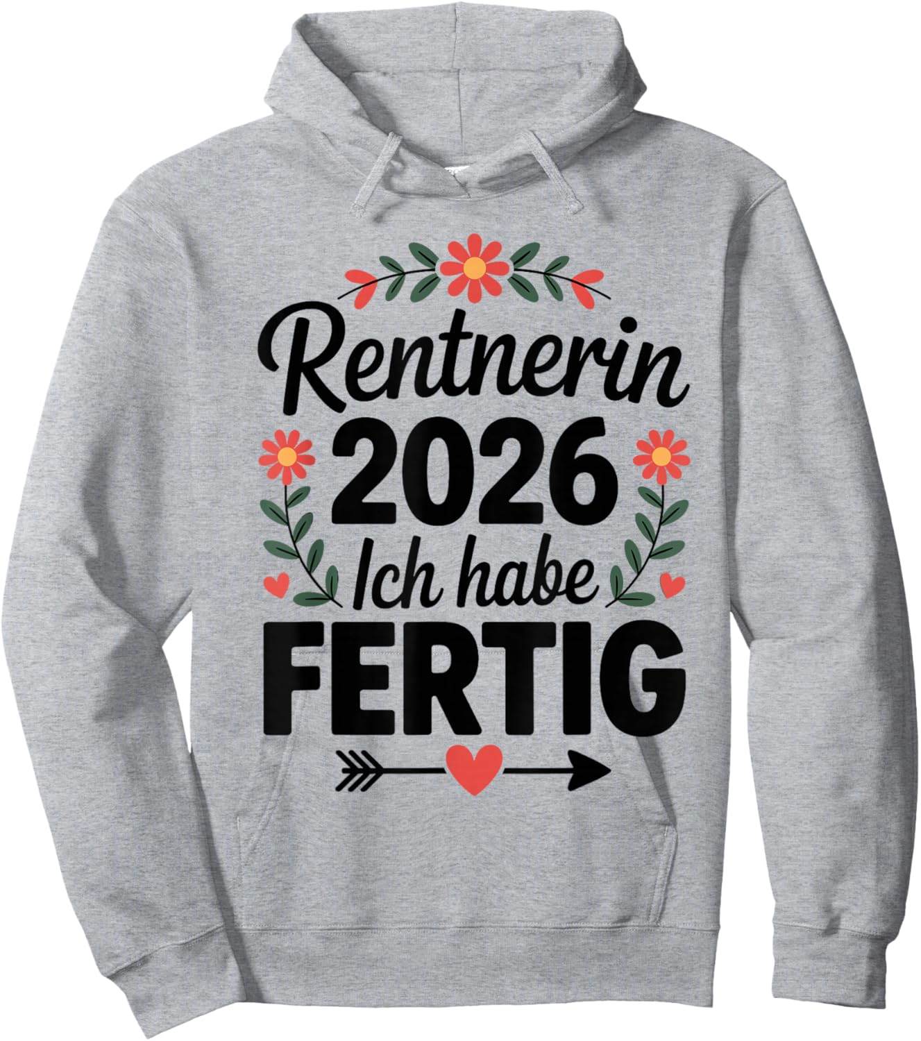 Rentnerin 2026 Rente Damen Ich Habe Fertig Hoodie - Hoodie | Ash