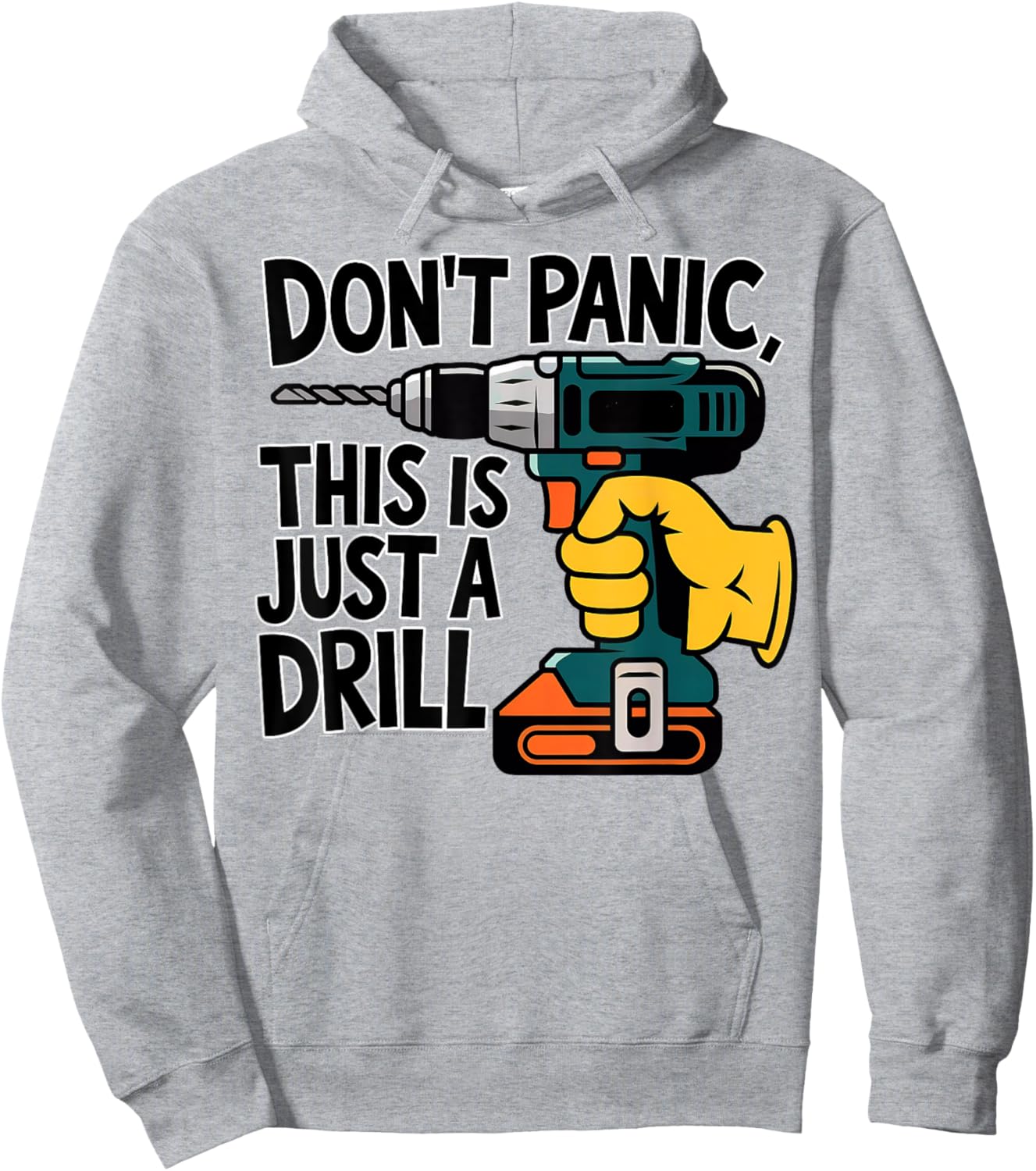 Do Not Panic This is Just a Drill Funny Handyman Pun Hoodie - Hoodie | Ash