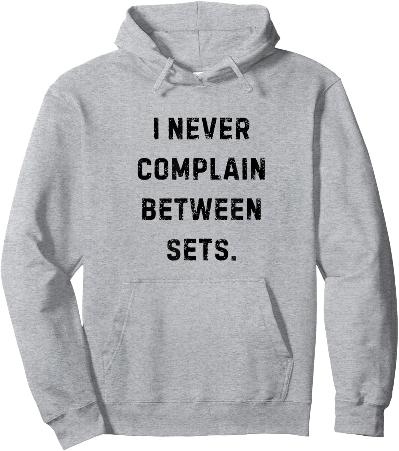 I Never Complain Between Sets Funny Workouts White Lie Hoodie - Hoodie | Ash