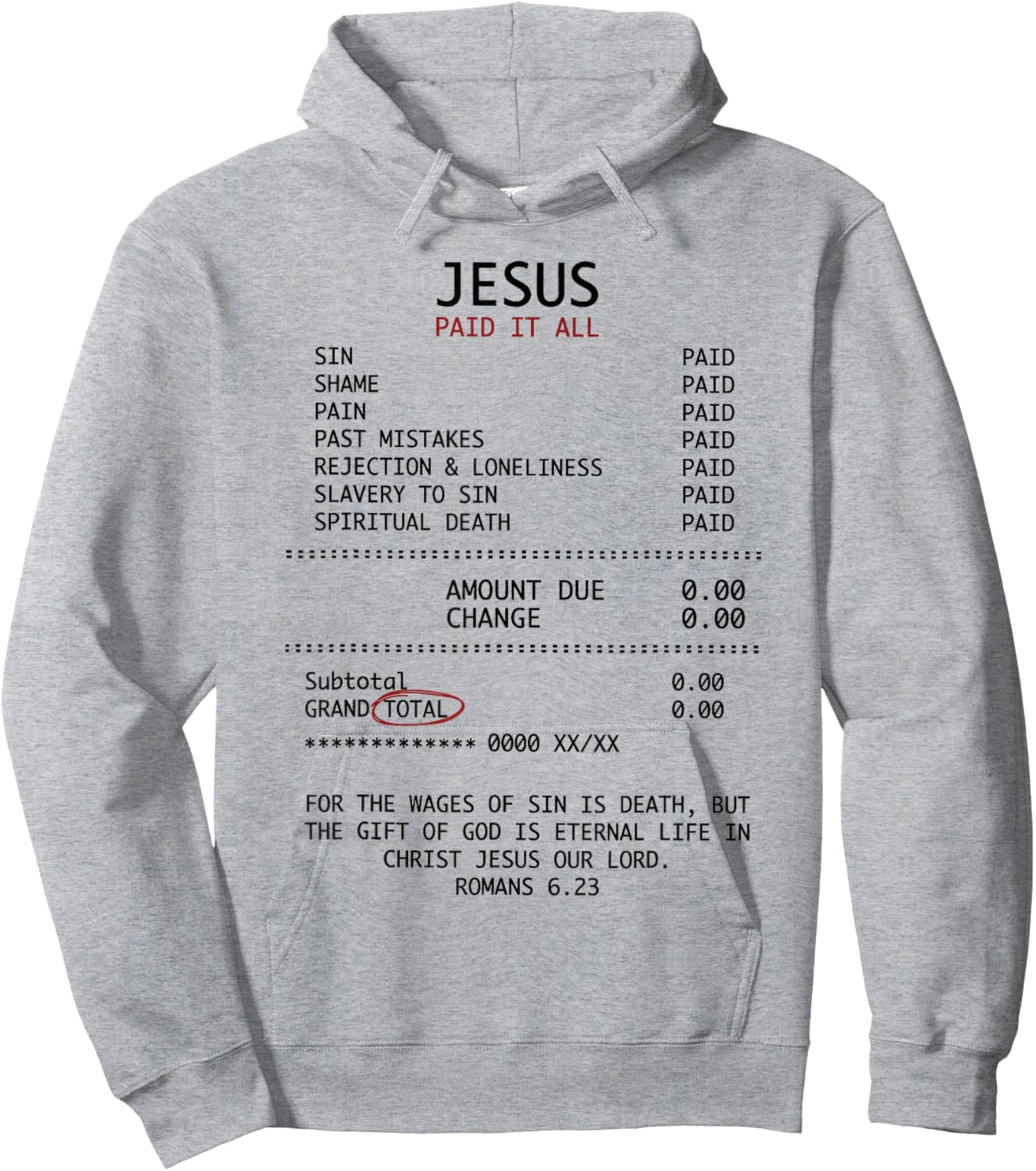Jesus Paid It All Funny Christian Receipt Religious Jesus Hoodie - Hoodie | Ash