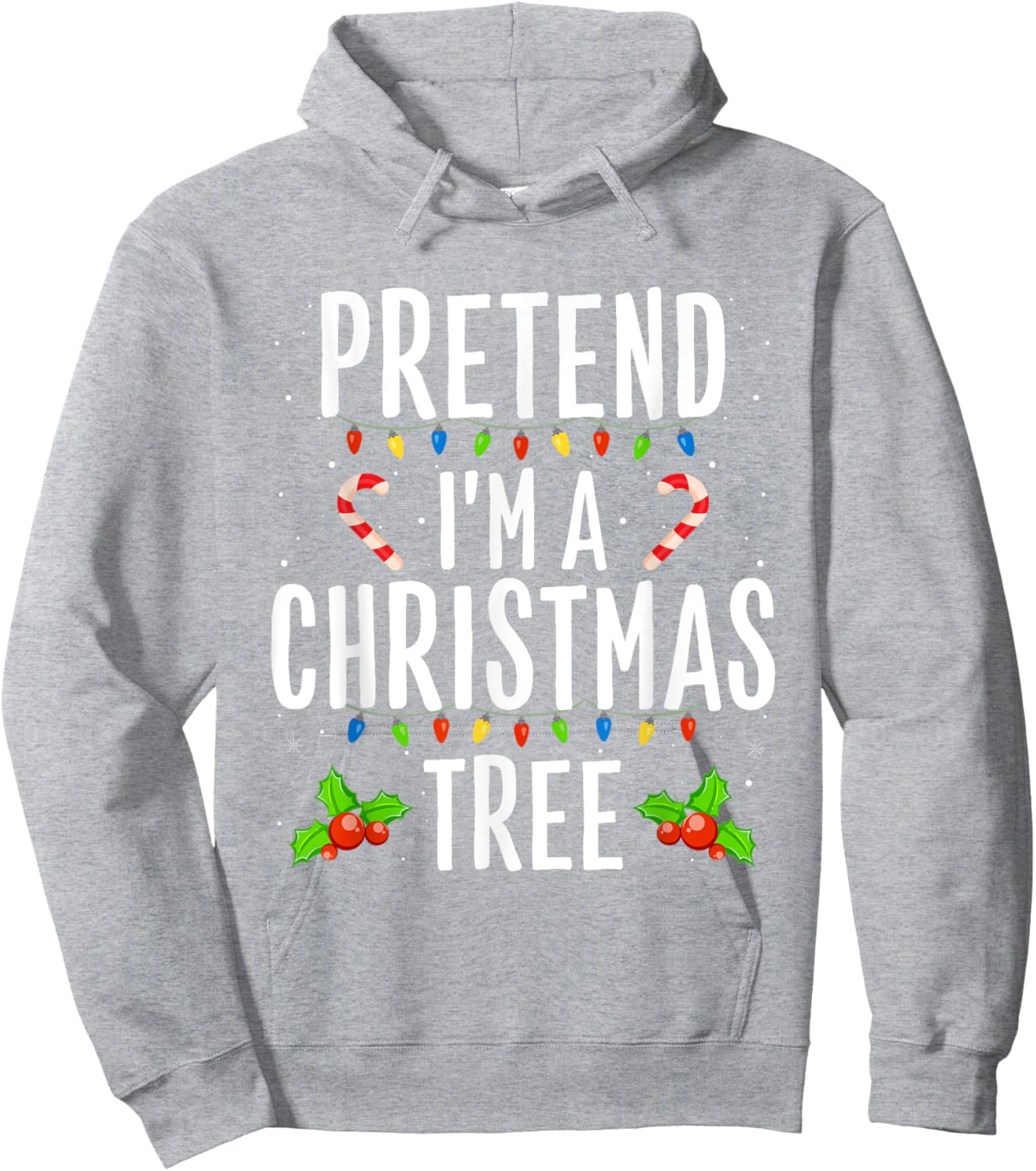 Funny Pretend I'm A Christmas Tree Christmas Men Hoodie - Hoodie | Ash