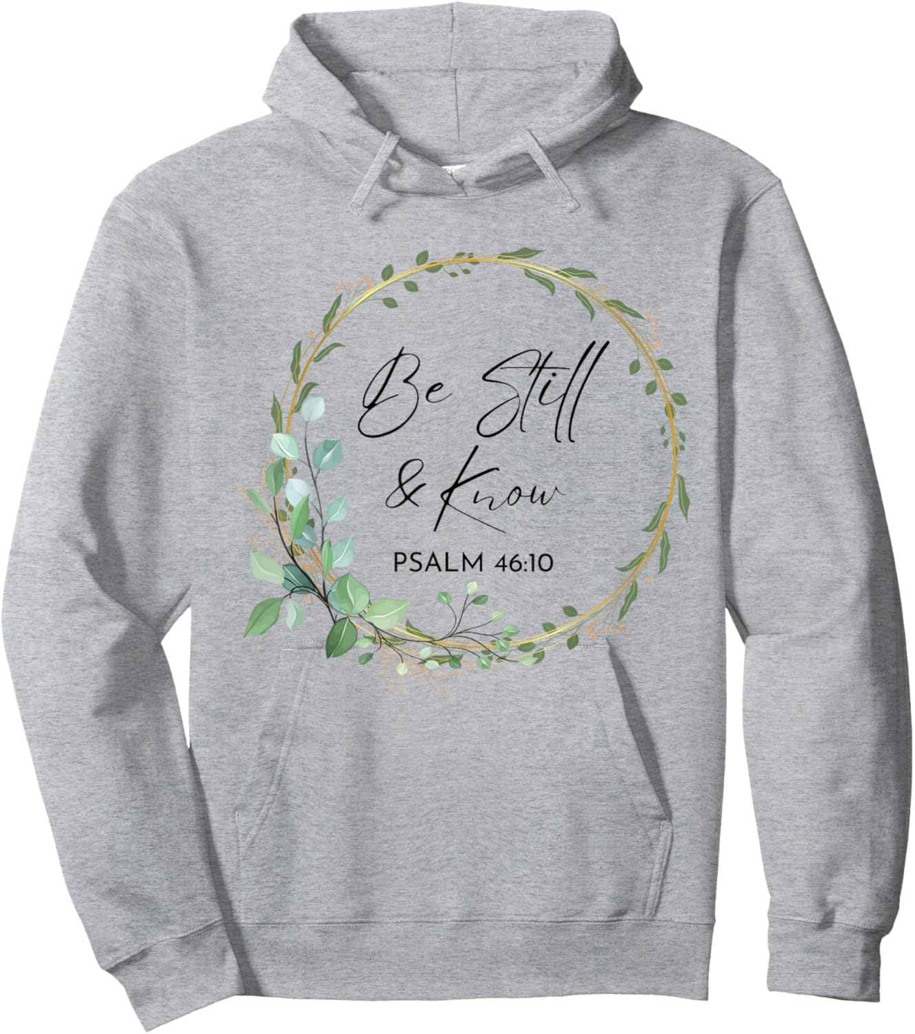 Be Still and Know That I Am God Scripture Bible Christian Hoodie - Hoodie | Ash