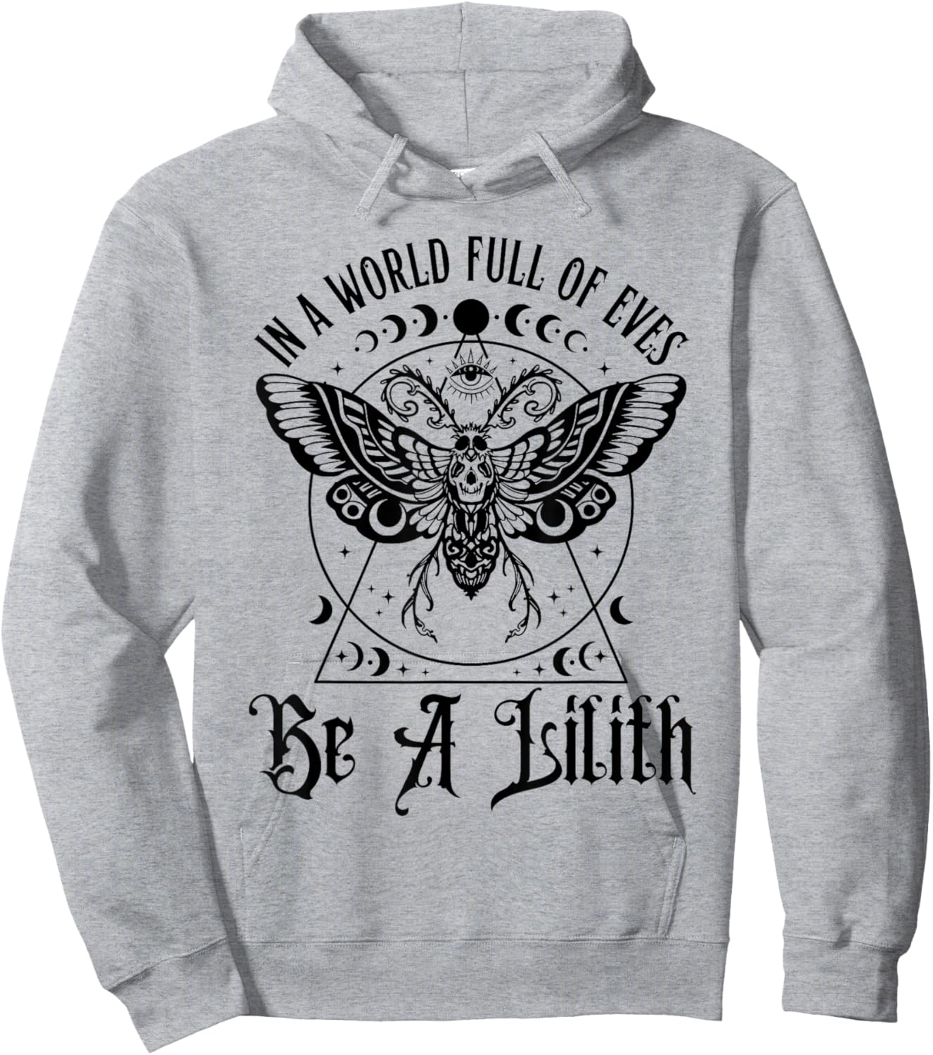 In A World Full Of Eves Be A Lilith Hoodie - Hoodie | Ash