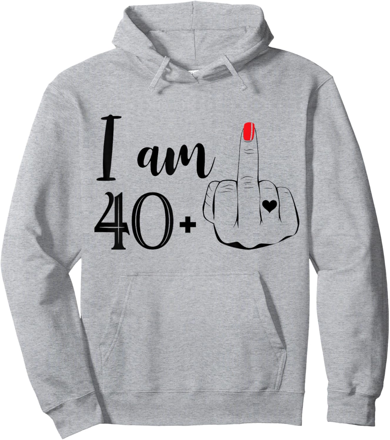 I Am 40 Plus 1 Middle Finger Funny 41st Birthday Women Hoodie - Hoodie | Ash