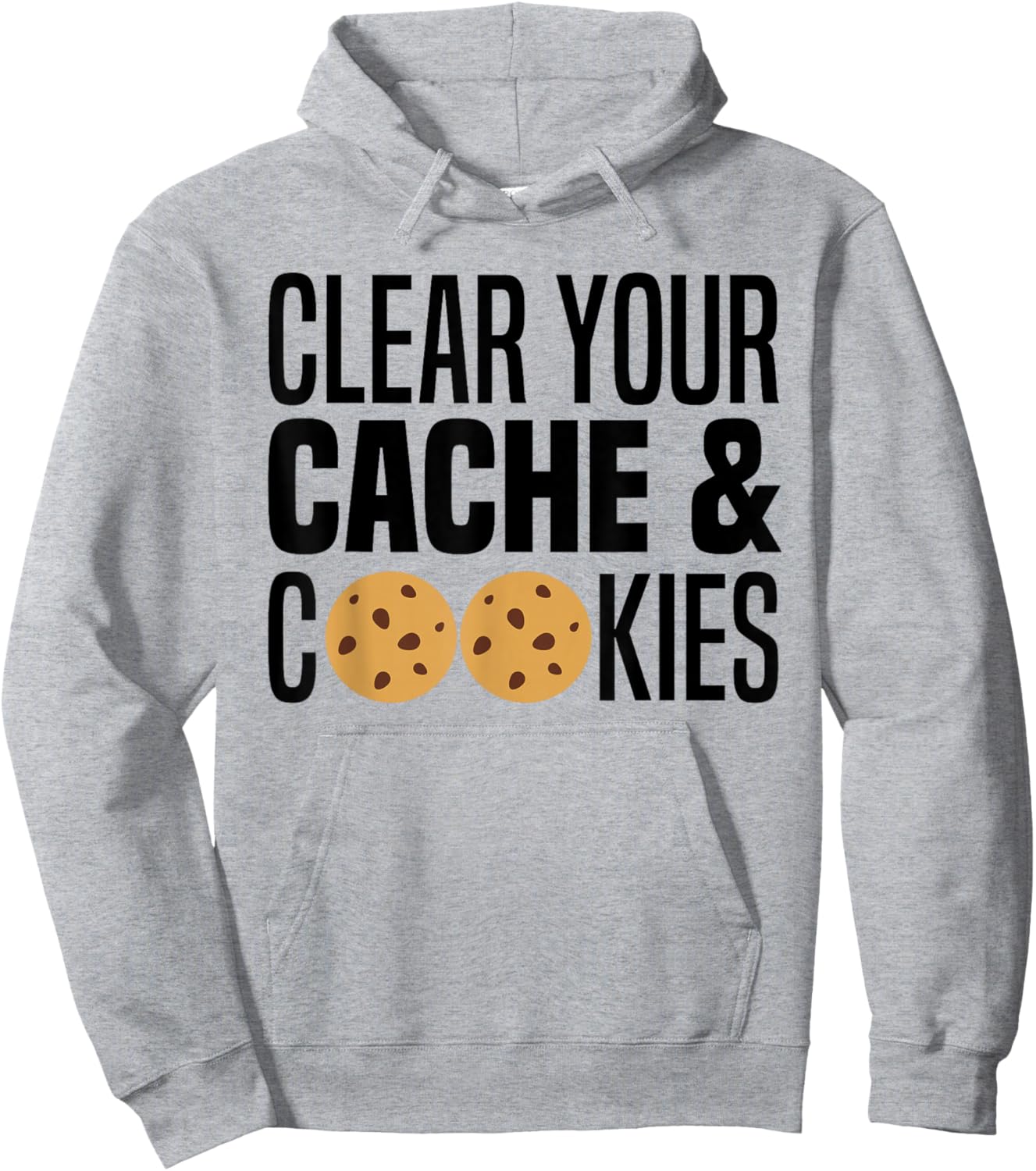 Clear Your Cache & Cookies Funny IT Computer Geek Tech Nerd Hoodie - Hoodie | Ash