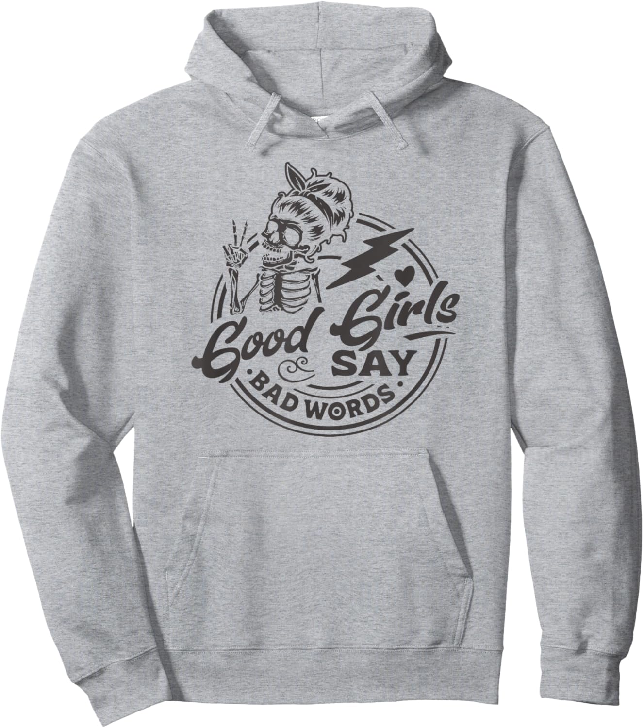 Funny Design for Sassy Women Good Girls Say Bad Words Hoodie - Hoodie | Ash