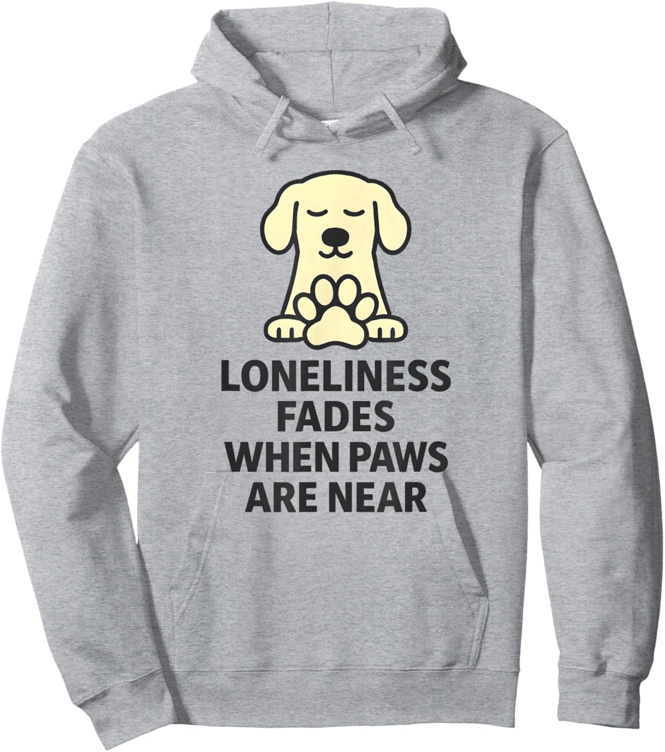 Loneliness Fads When Paws are Near Hoodie - Hoodie | Ash