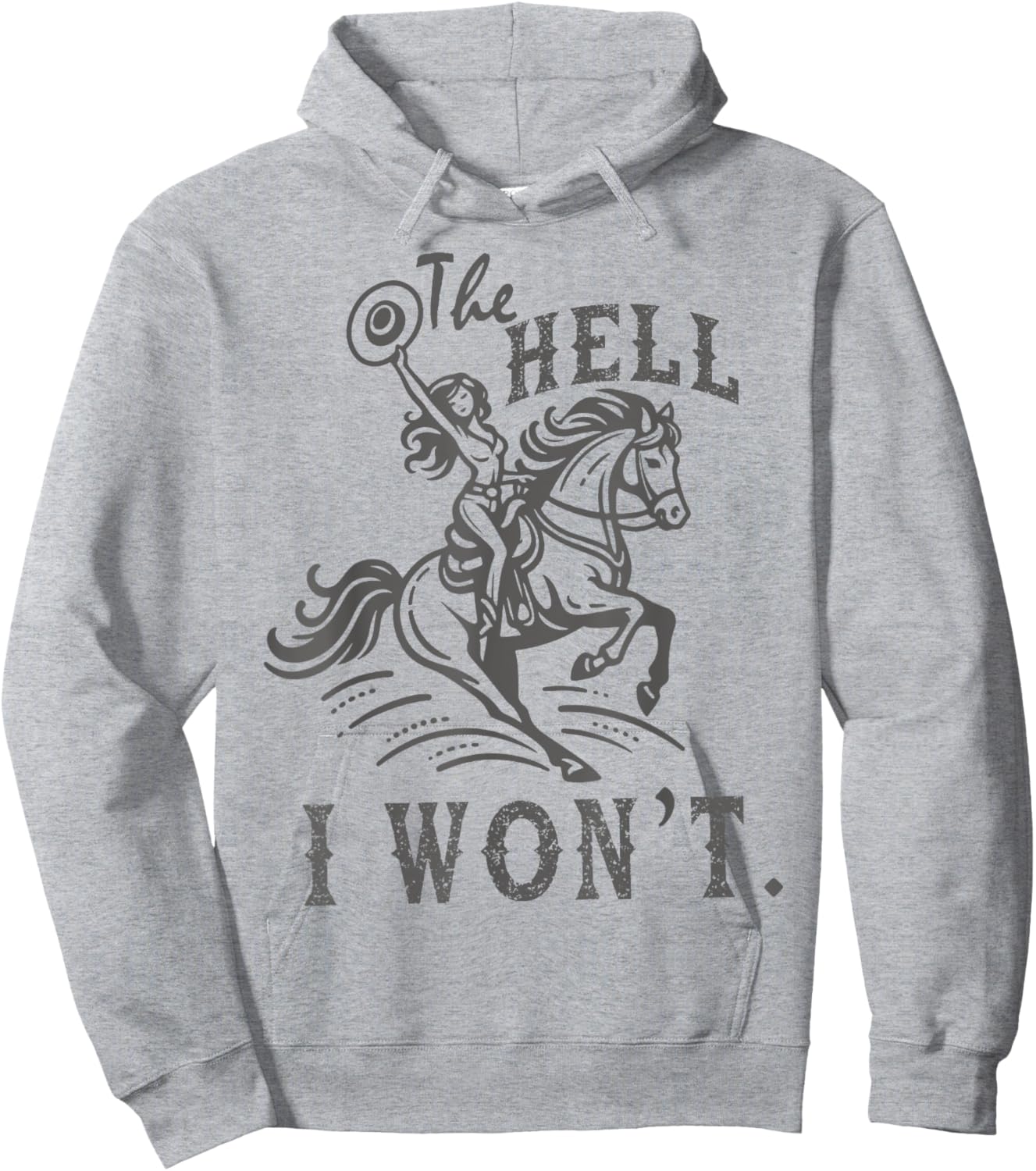 The Hell I Won't Trendy Western Retro Vintage Cowgirl Hoodie - Hoodie | Ash