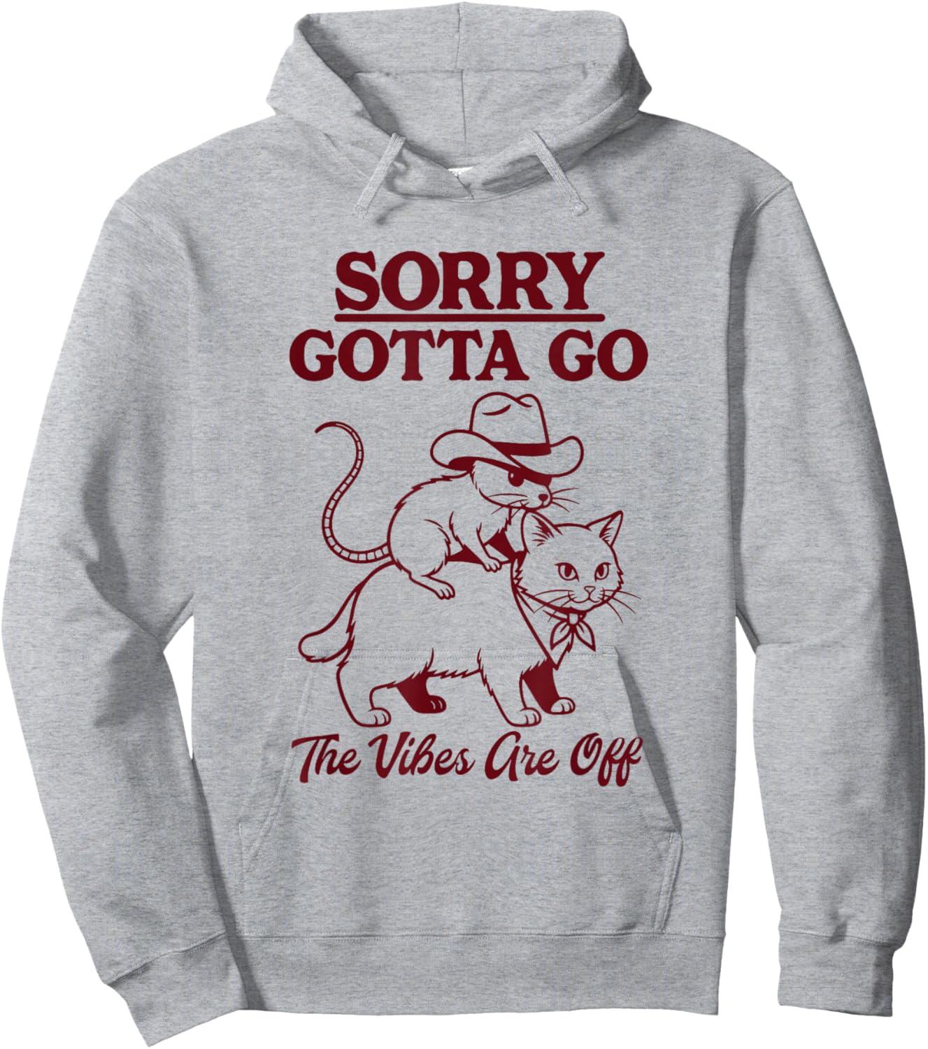 Sorry Gotta Go The Vibes are Off Cowboy Mouse Riding Cat Hoodie - Hoodie | Ash