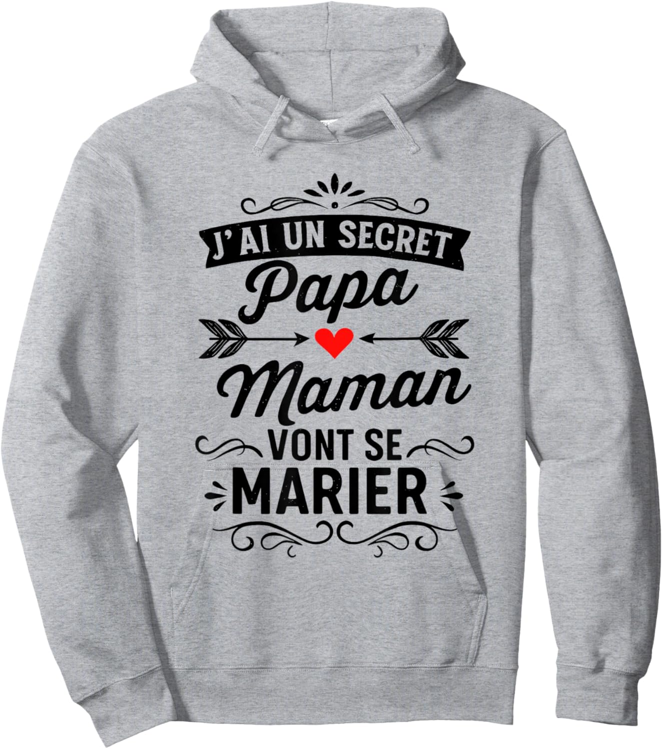 Je Ai Un Secret Papa Et Maman Vont Se Marier Hoodie - Hoodie | Ash