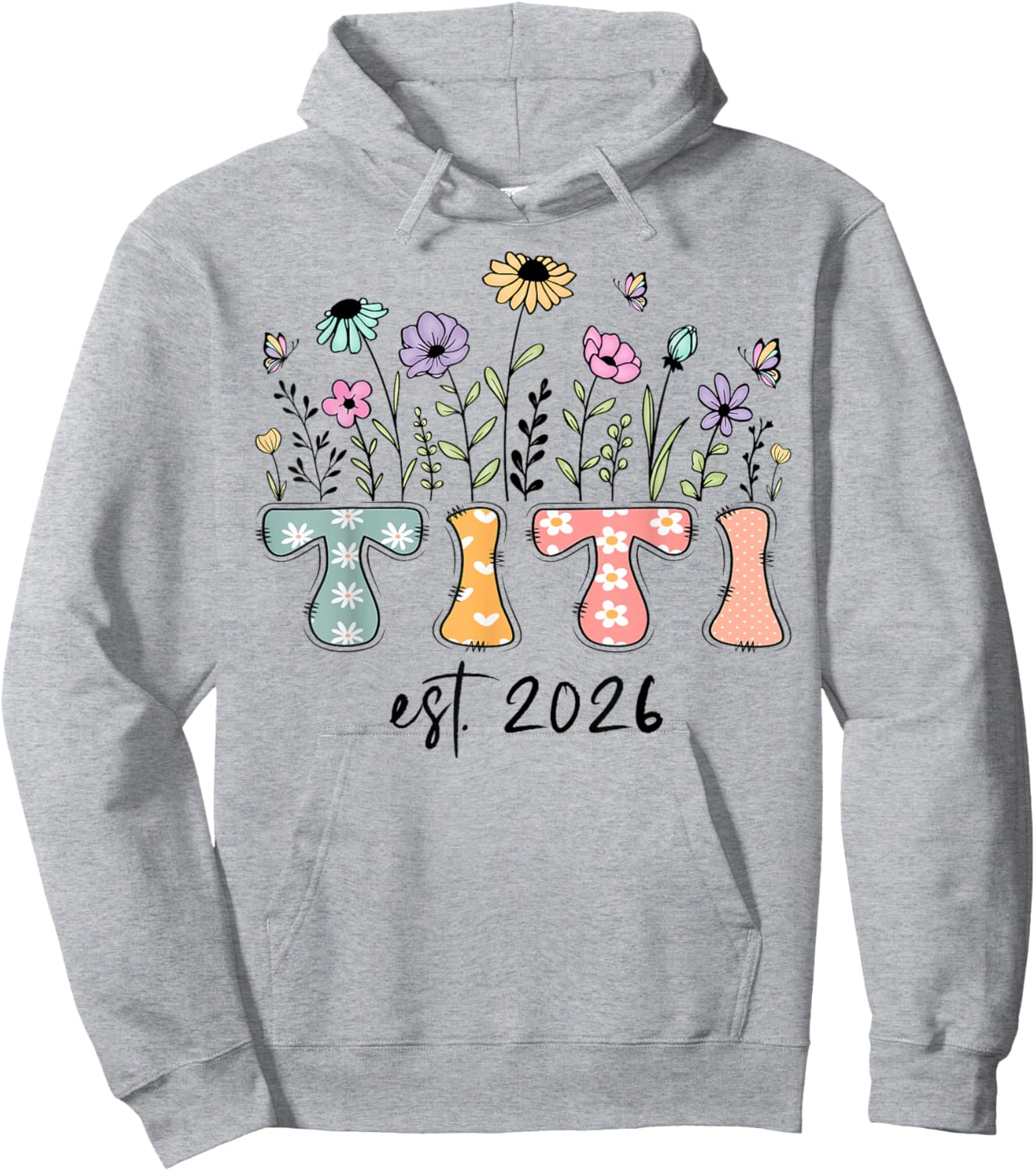Titi Est. 2026 Wildflower Promoted to Titi Hoodie - Hoodie | Ash