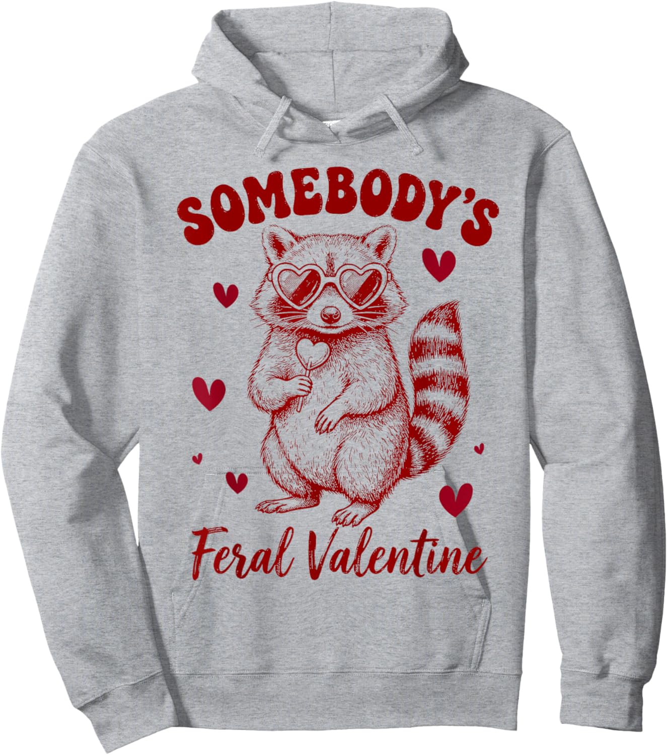 Cute Savage Valentine Raccoon Hoodie - Hoodie | Ash