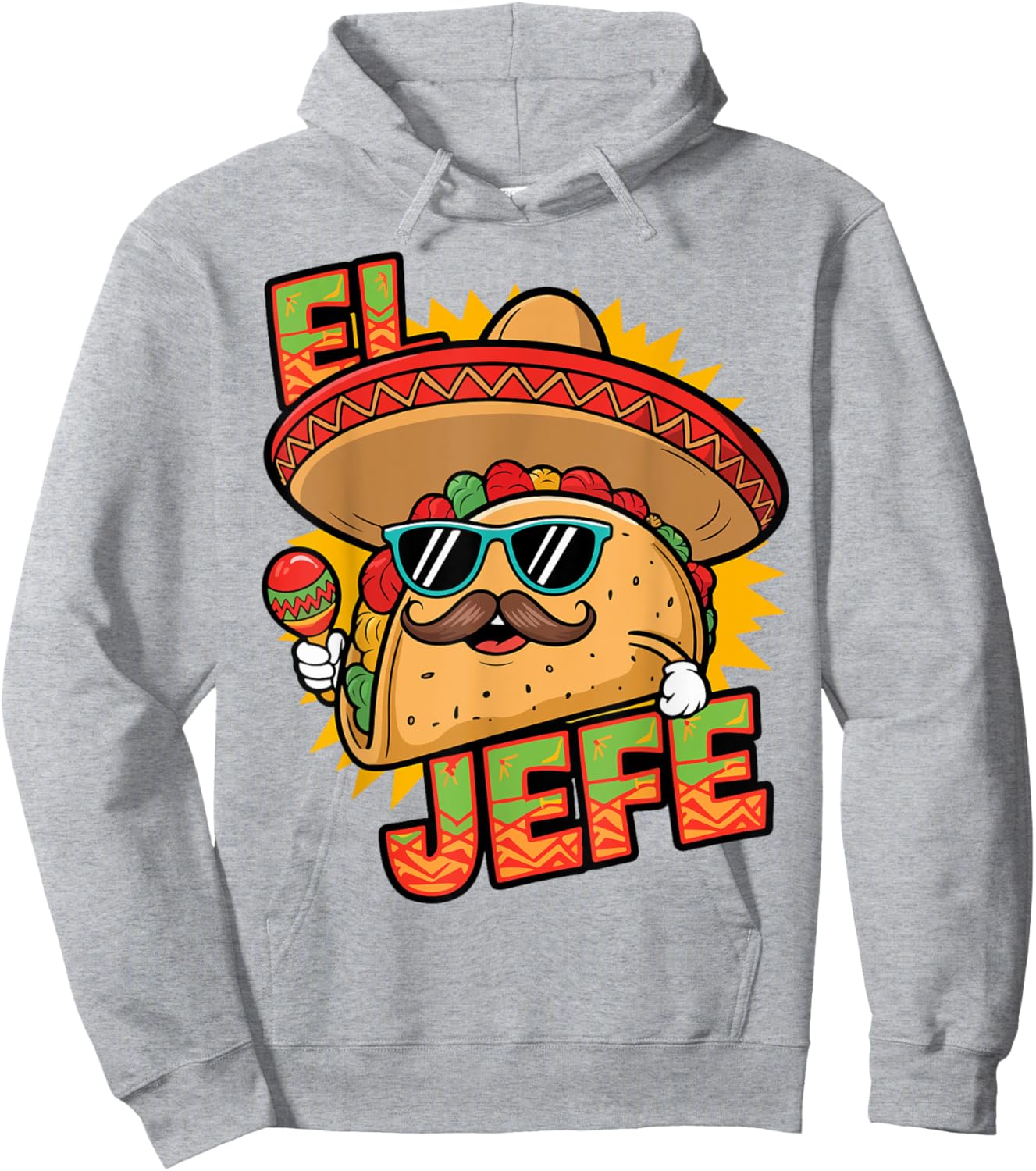 Funny El Jefe Taco Cinco De Mayo Mexican Men Women Toddler Hoodie - Hoodie | Ash