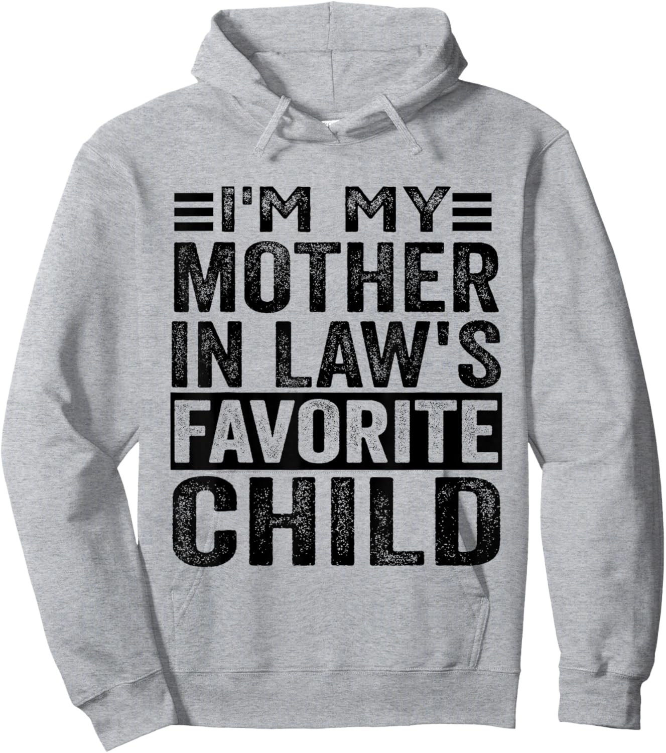 I'm My Mother In Law's Favorite Child Funny Mother In Law Hoodie - Hoodie | Ash