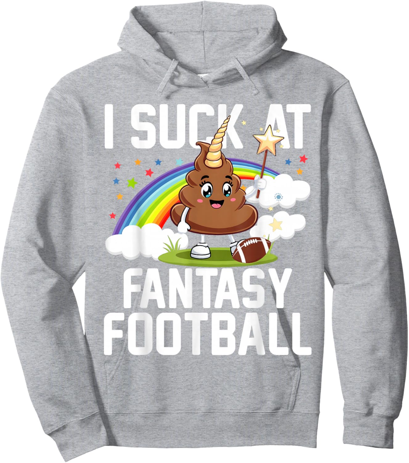 I Suck at Fantasy Football Last Place Fantasy Football Loser Hoodie - Hoodie | Ash