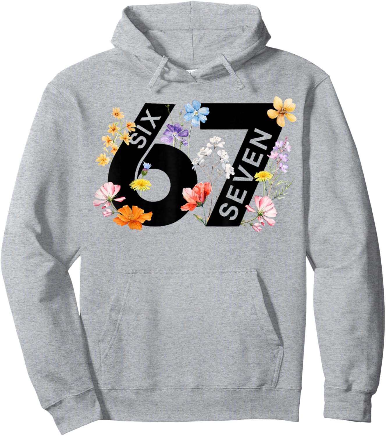 67 Floral Flower Gen 67th Birthday Number 67 Hoodie - Hoodie | Ash