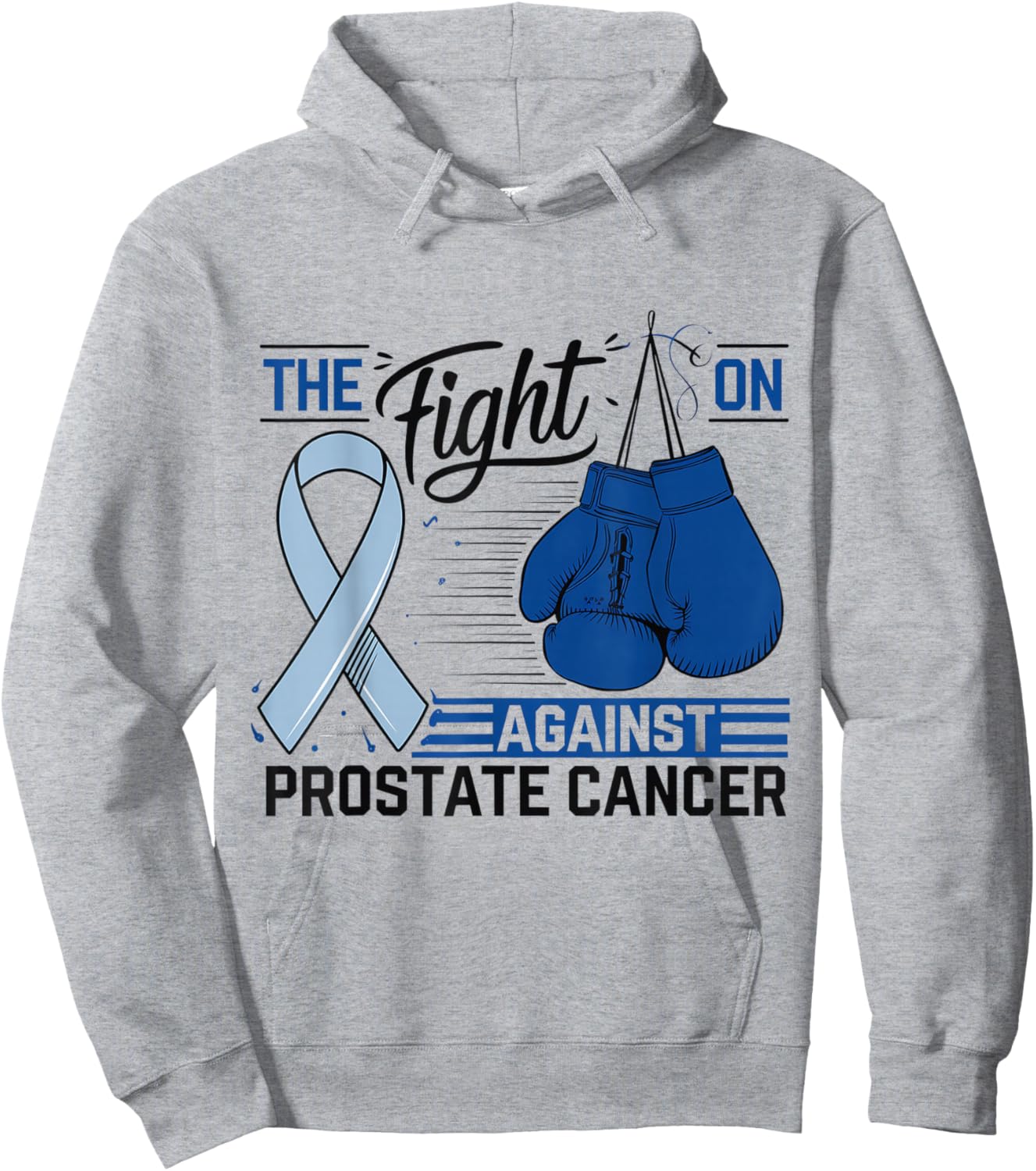 The Fight is On Against Prostate Cancer Awareness Warrior Hoodie - Hoodie | Ash