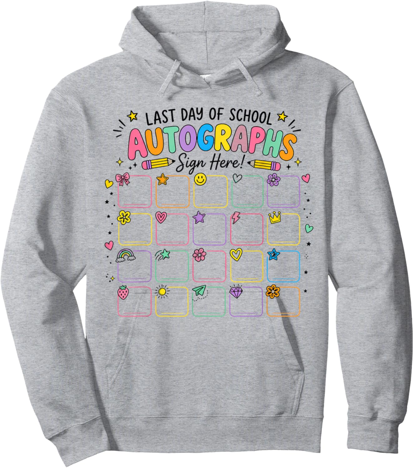 Last Day of School Autographs Sign My Shirt Student Teacher Hoodie - Hoodie | Ash