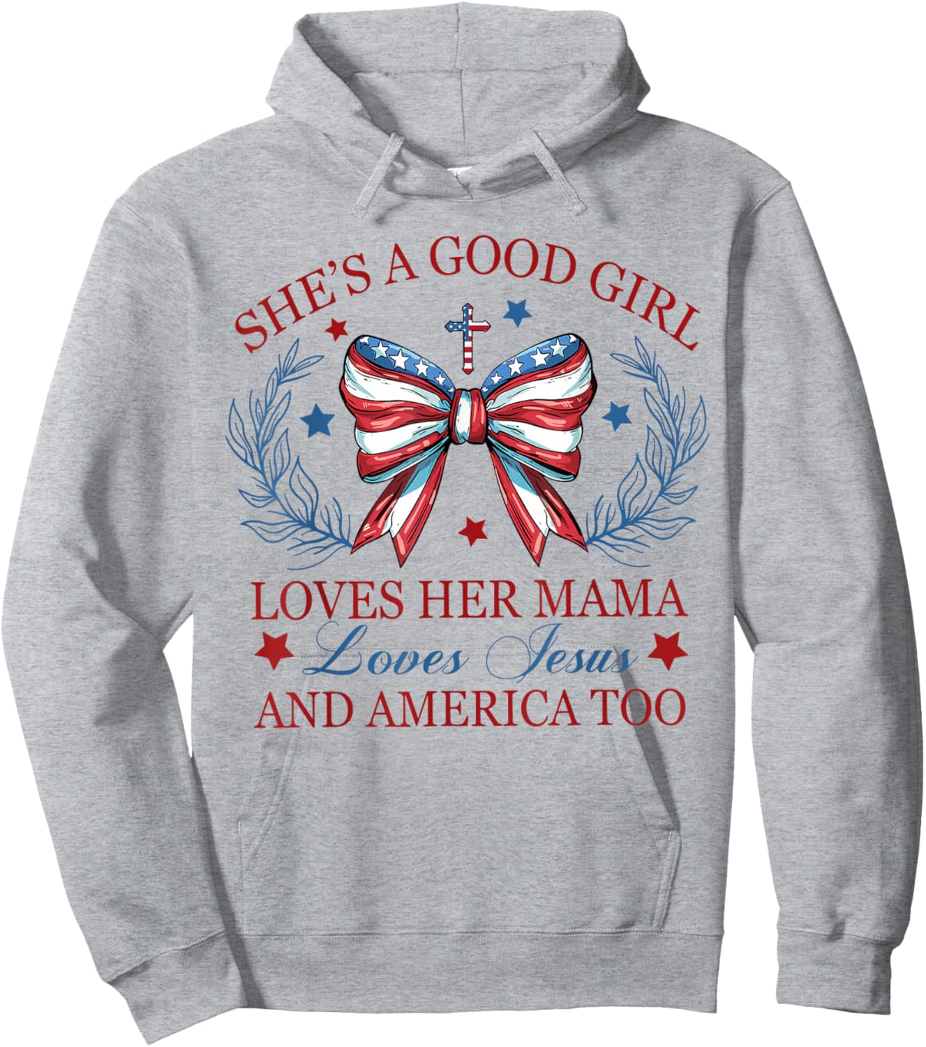 She's A Good Girl Loves Her Mama Loves Jesus And America Too Hoodie - Hoodie | Ash