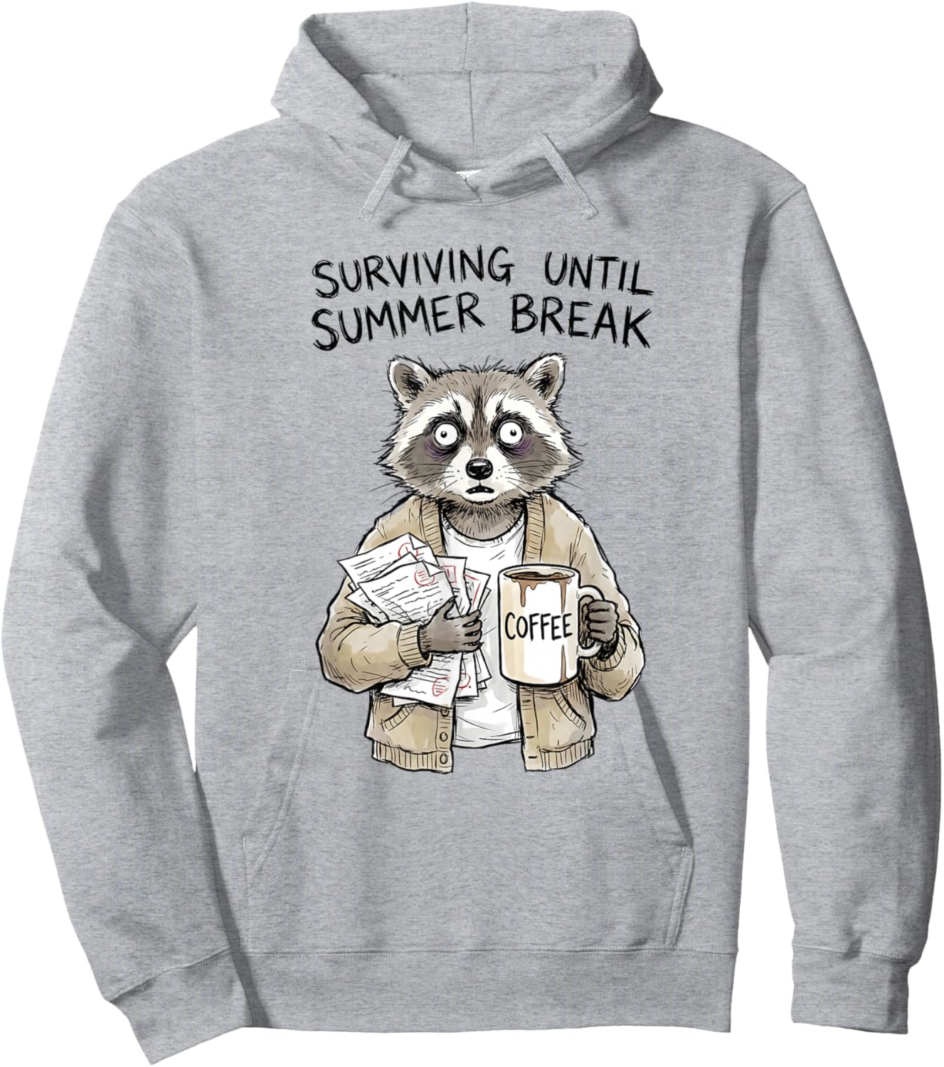 Professeure Amusante de Surviving Until Summer Break Raccoon Hoodie - Hoodie | Ash