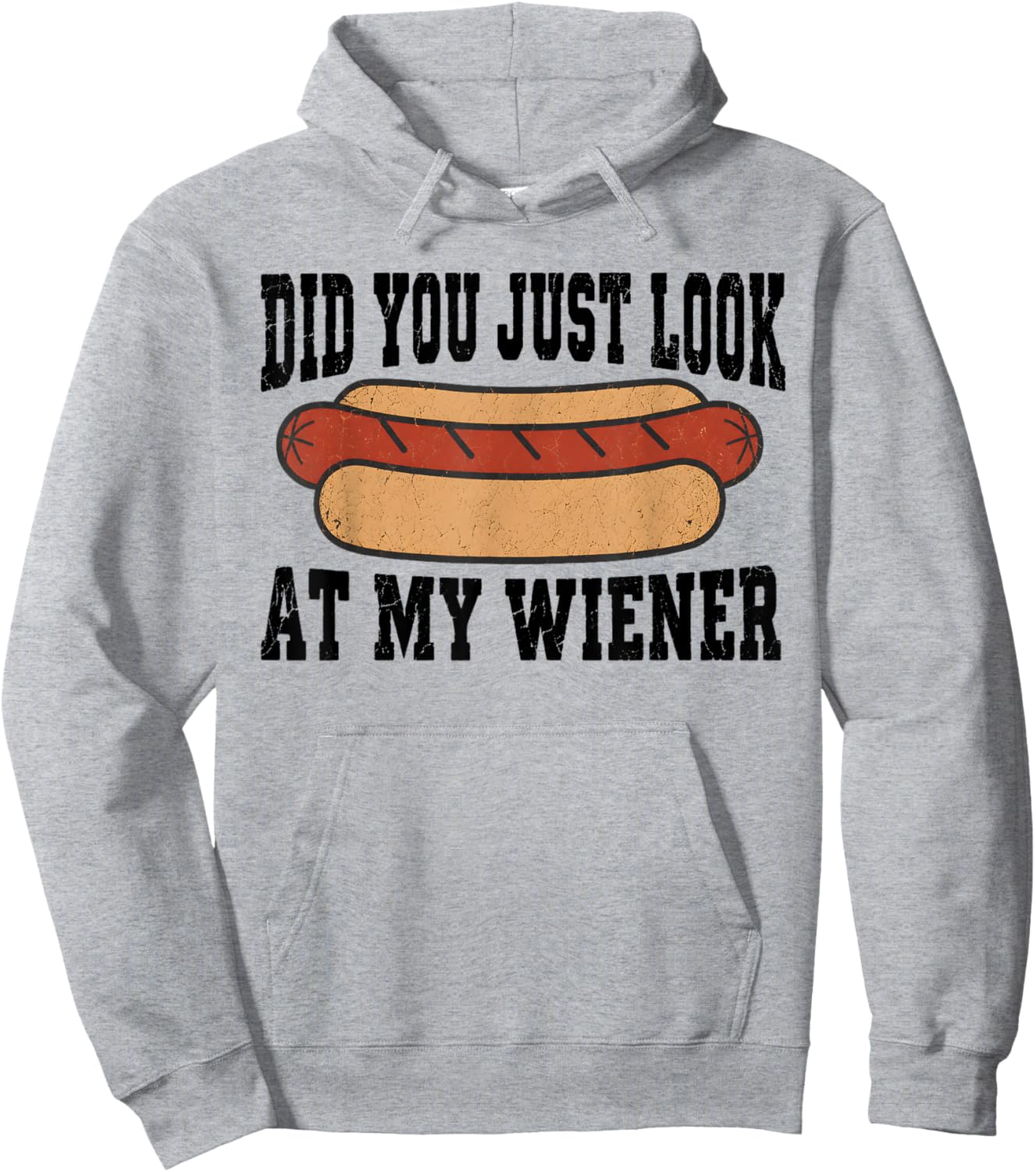 Did You Just Look At My Wiener Funny Hotdog BBQ Retro Hoodie - Hoodie | Ash