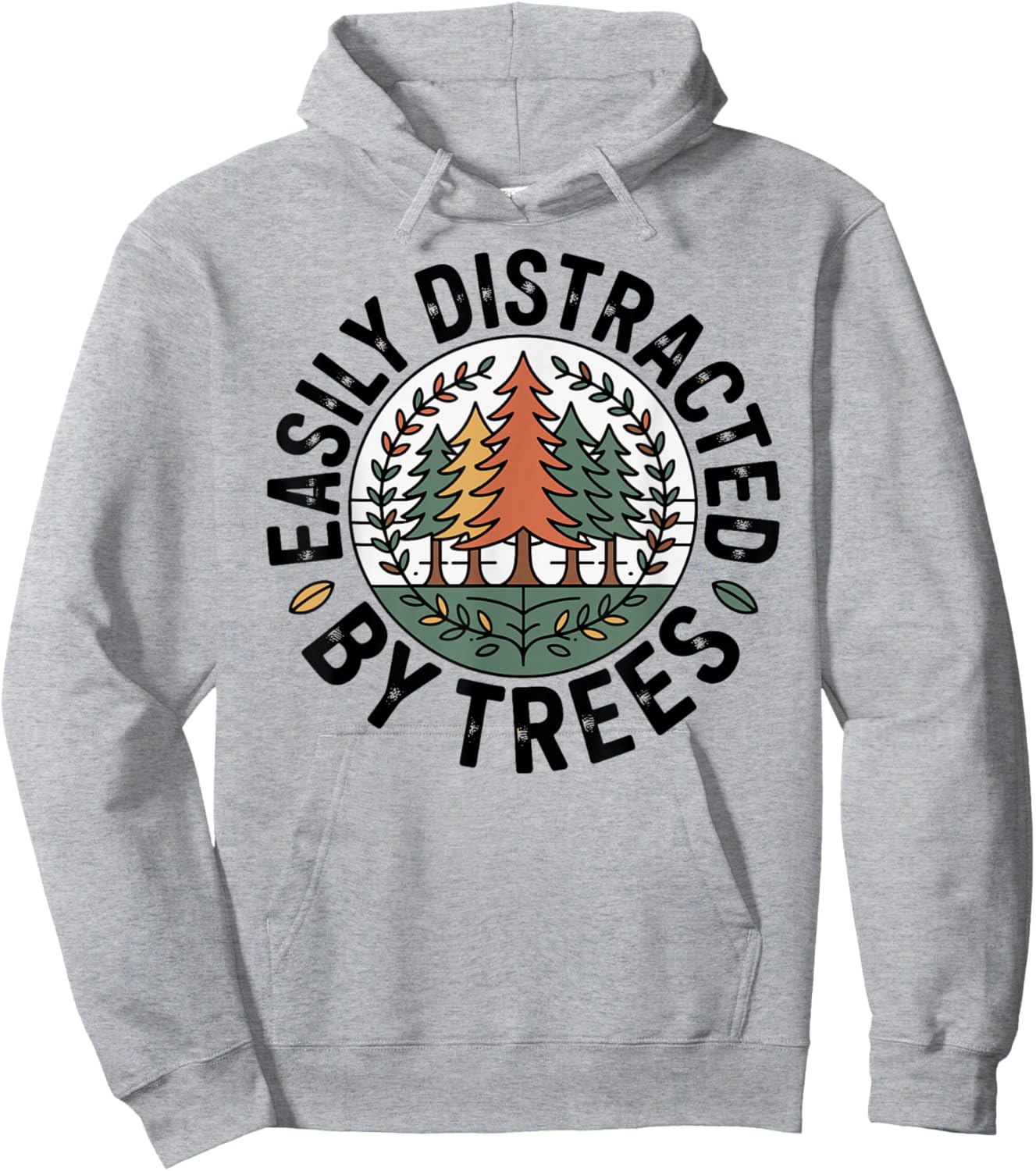 Easily Distracted by Trees Hoodie - Hoodie | Ash