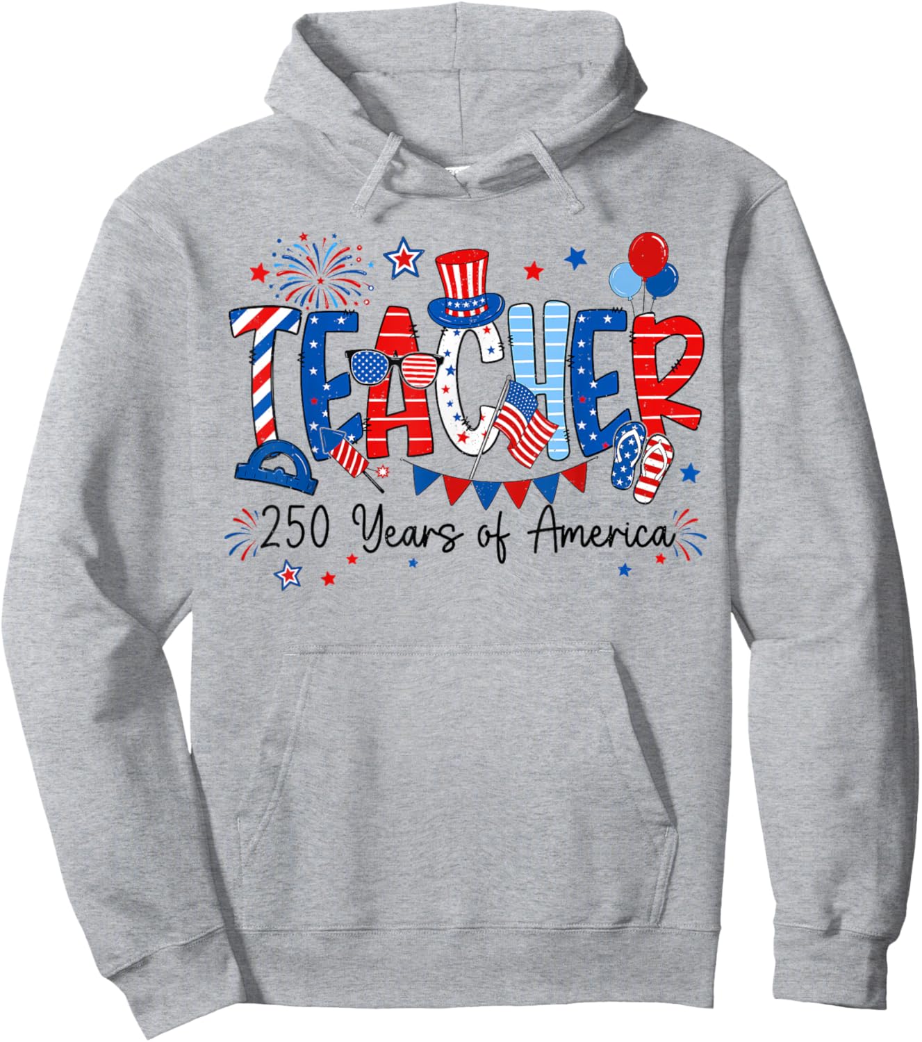 250 Years Teacher USA 250th Anniversary Women Men 4th July Hoodie - Hoodie | Ash