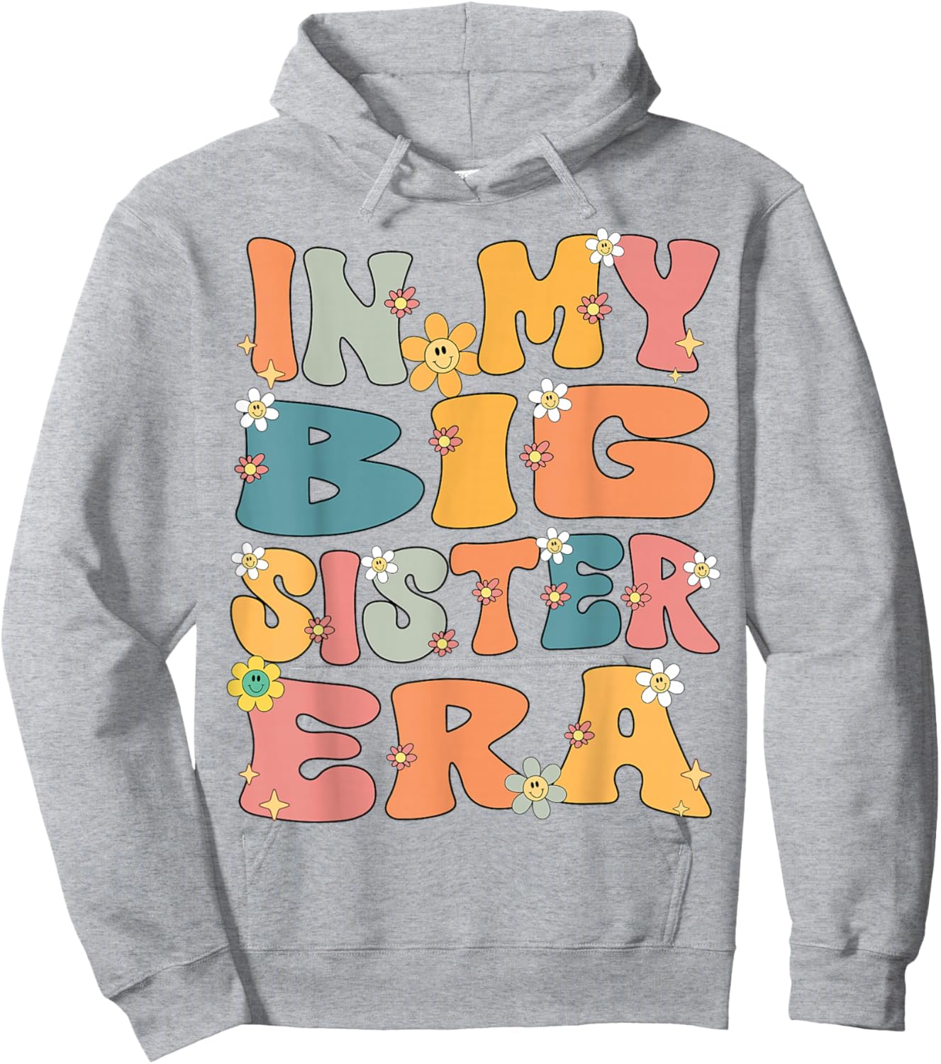 In My Big Sister Era Groovy Big Sister 2026 Cute Big Sis Hoodie - Hoodie | Ash