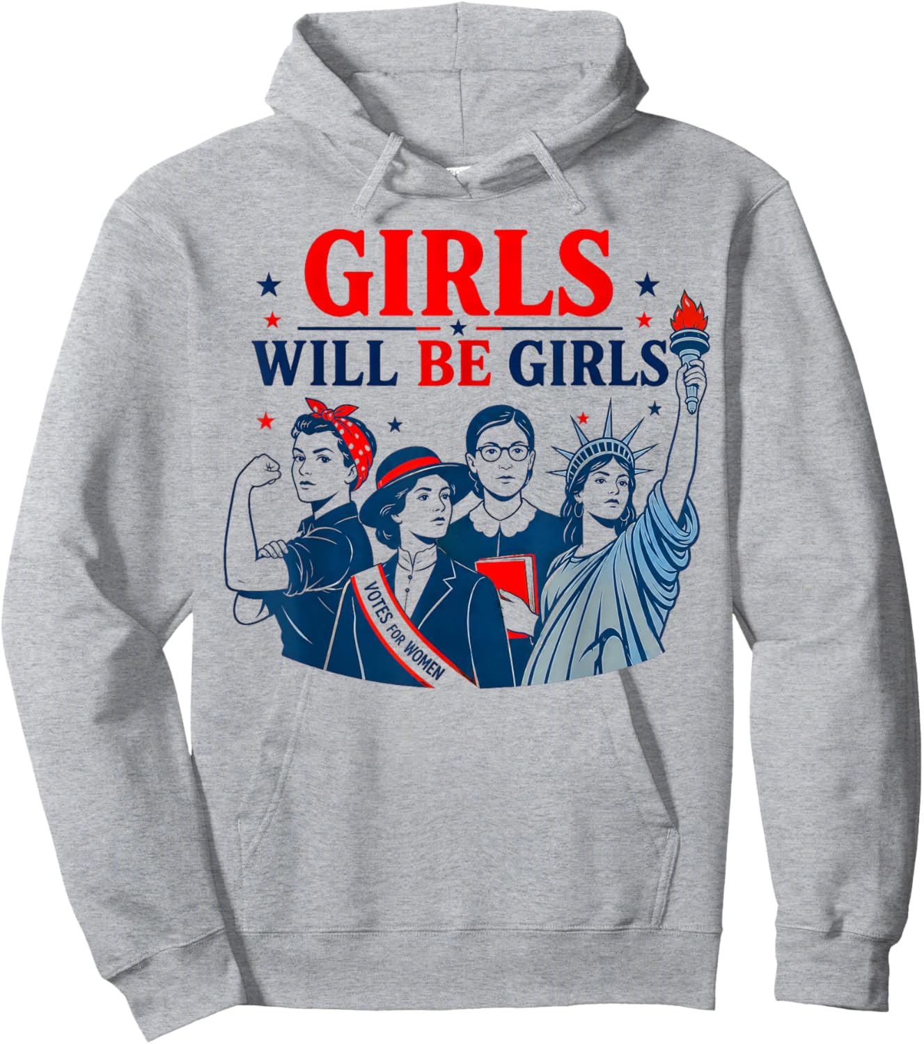 Girl Will Be Girls Patriotic Feminist 4th of July Hoodie - Hoodie | Ash