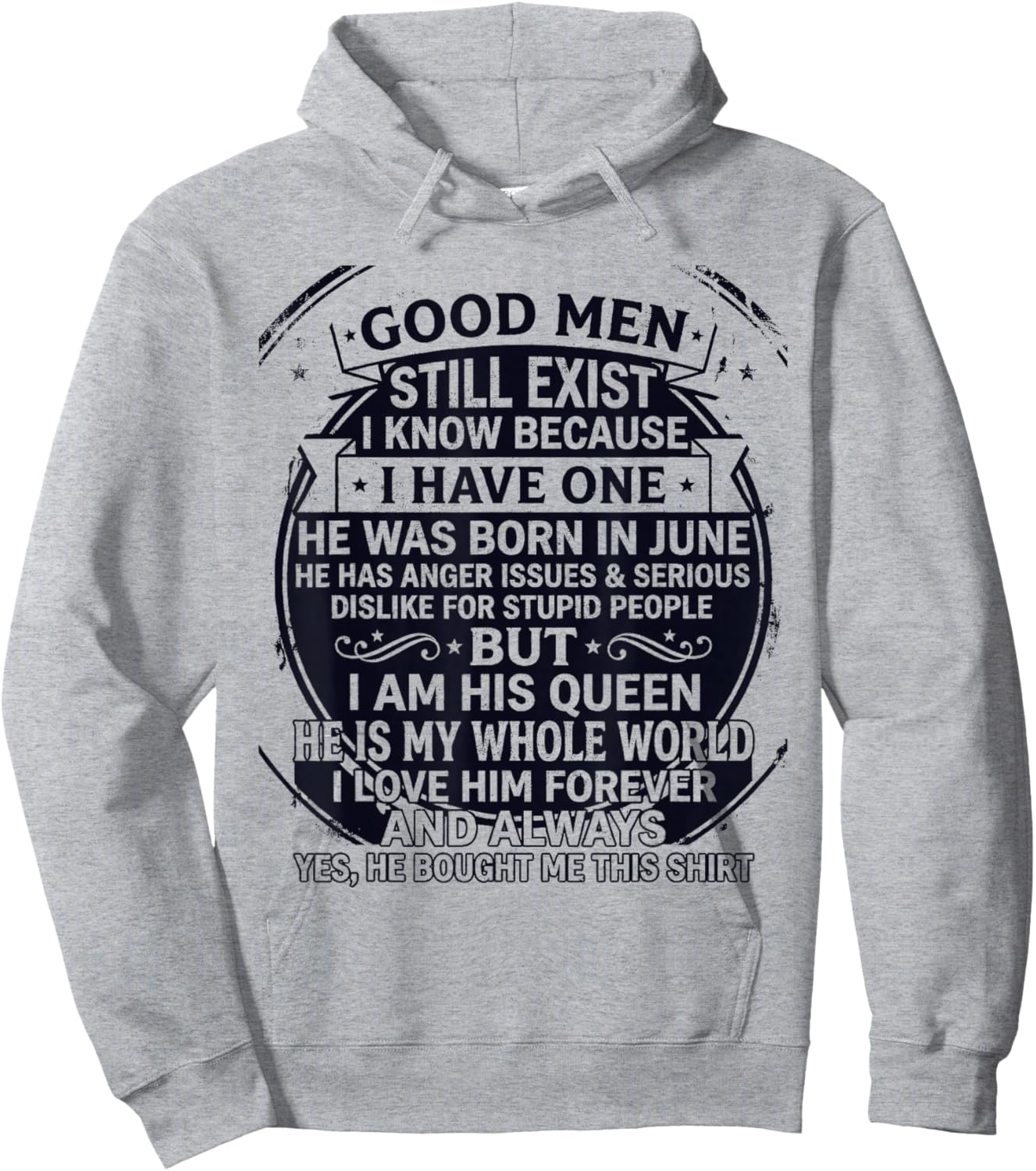 June Birthday Good Men Still Exist for Girlfriend Wife Hoodie - Hoodie | Ash