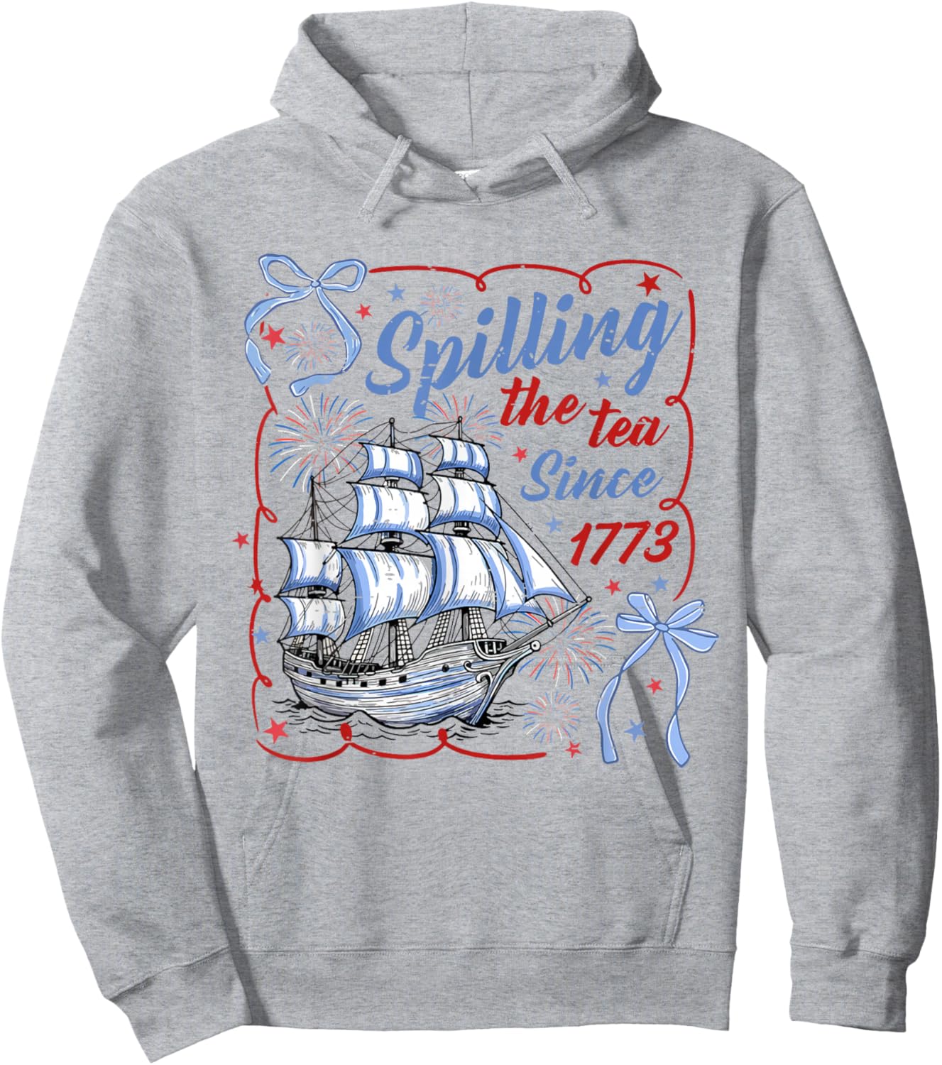 Coquette Bow Funny Spilling The Tea Since 1773 4th of July Hoodie - Hoodie | Ash