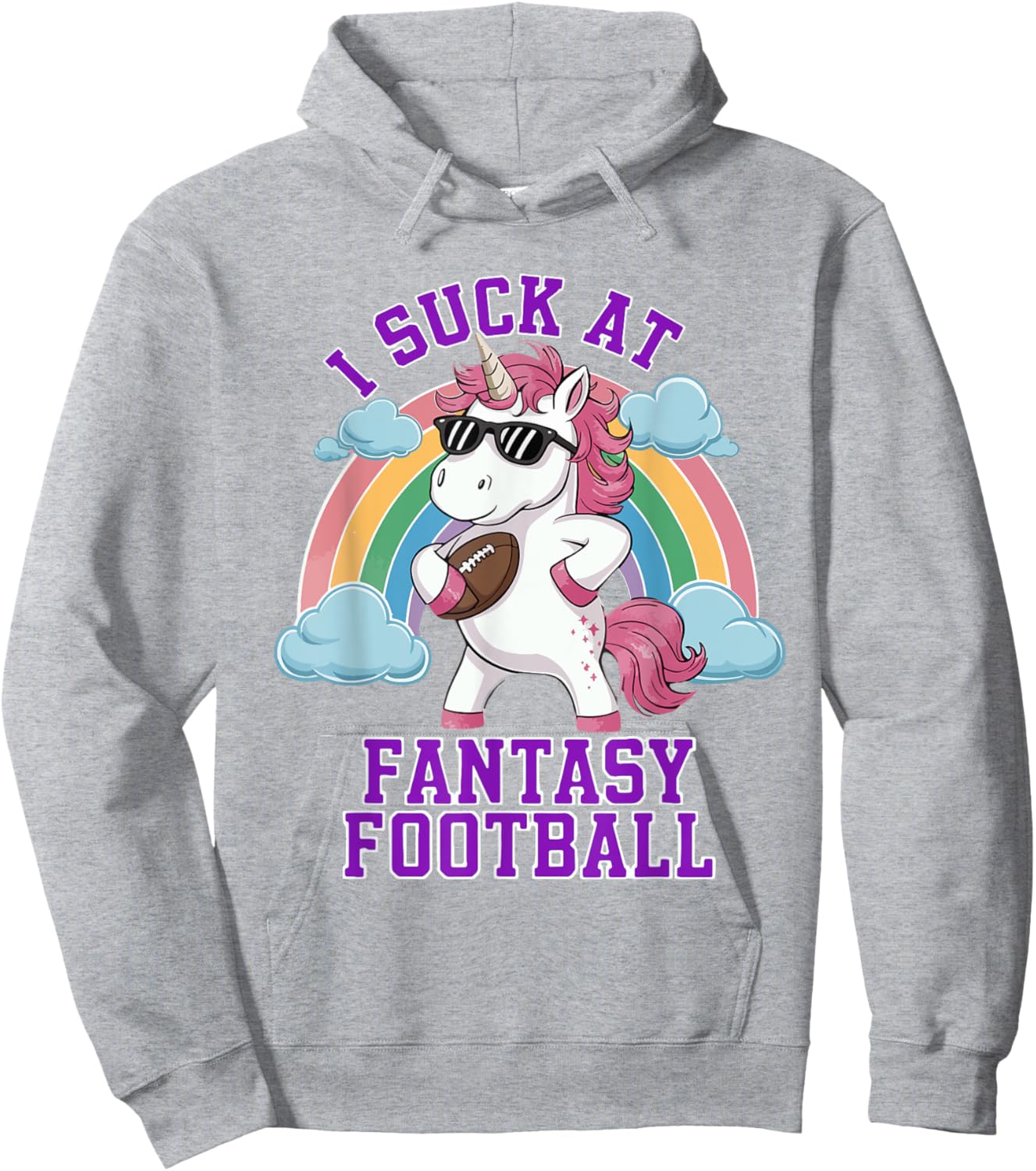 I Suck At Fantasy Football Funny Unicorn Rainbow Pink Loser Hoodie - Hoodie | Ash