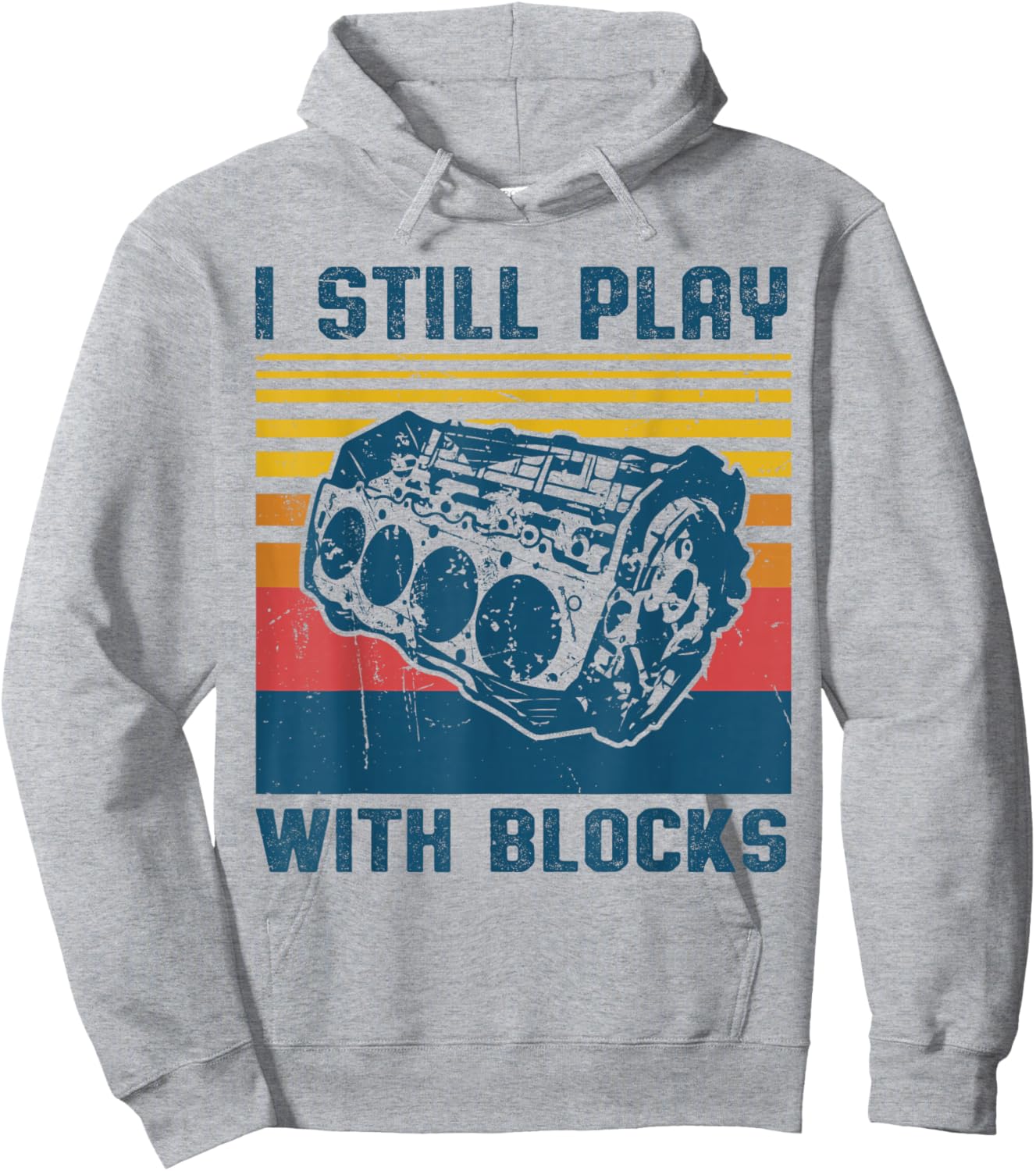 Retro Vintage I Still Play With Blocks Mechanic Dad Car Guy Hoodie - Hoodie | Ash