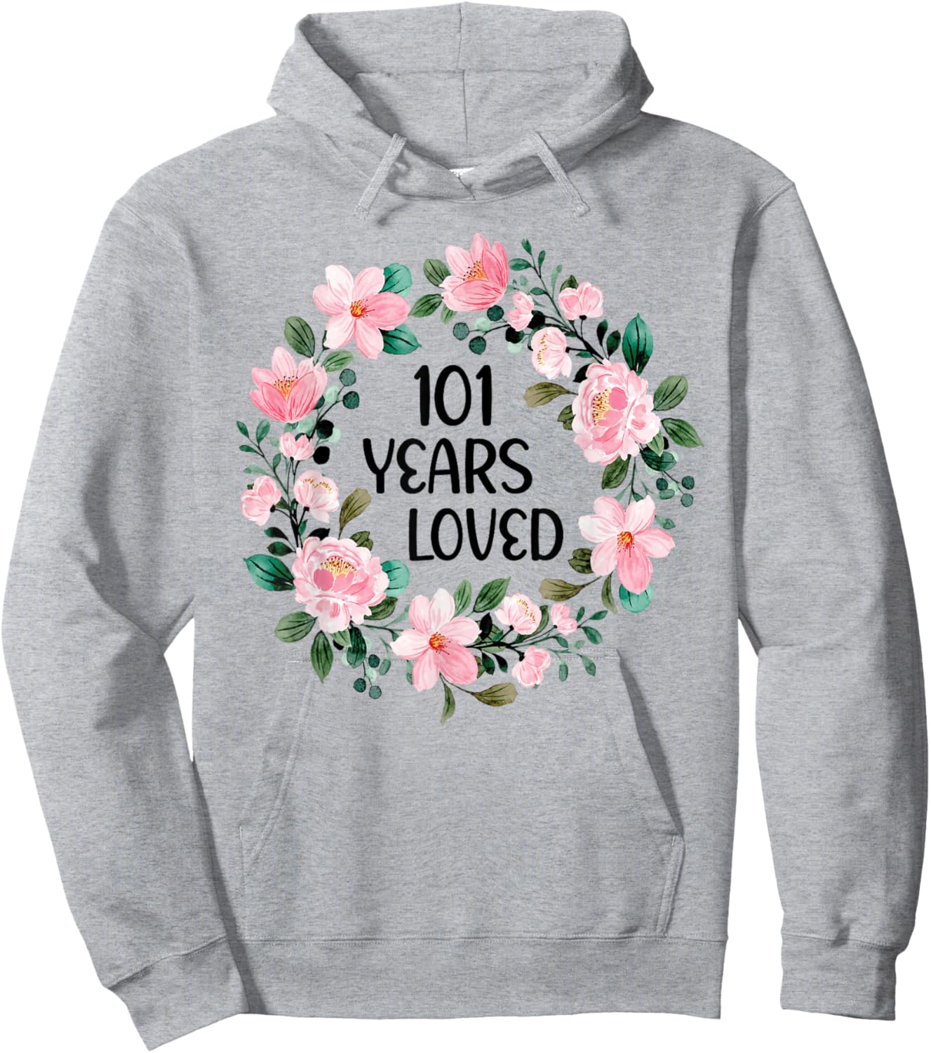 101 Years Loved Women Men 101 Years Old Cool 101st Birthday Hoodie - Hoodie | Ash