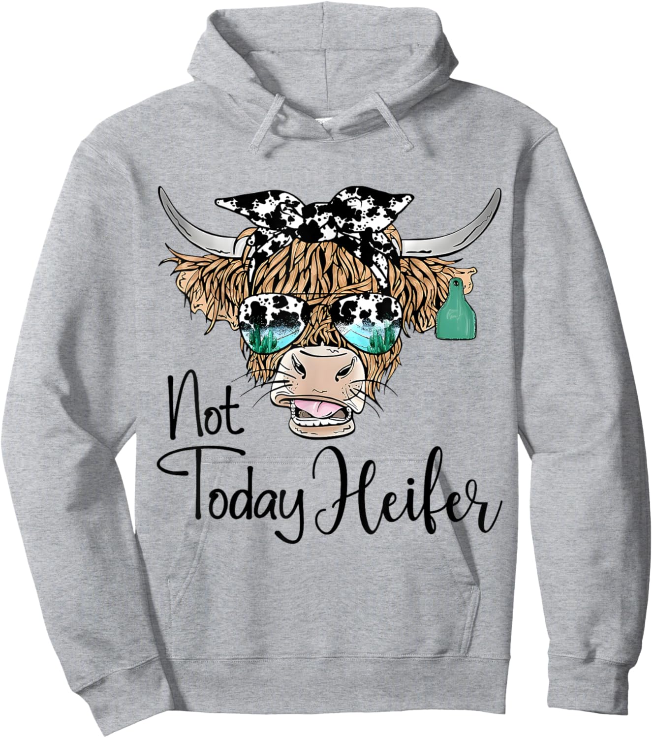 Not Today Heifer Western Country Longhaired Cow Animal Farm Hoodie - Hoodie | Ash