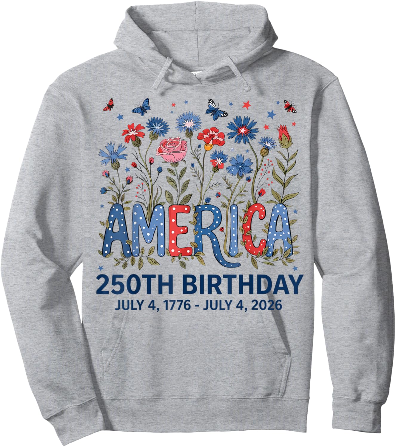 USA 250 Years America Floral Birthday Patriotic 4th of July Hoodie - Hoodie | Ash