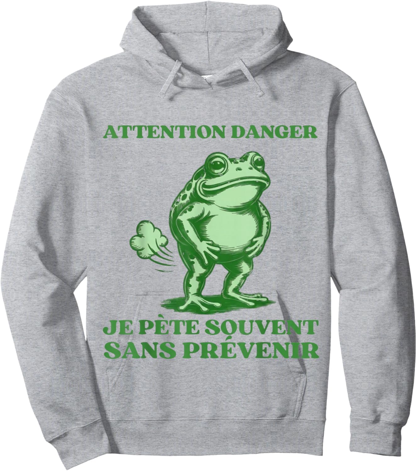 Attention Danger Je Pète Souvent sans Prévenir Humour Cadeau Hoodie - Hoodie | Ash