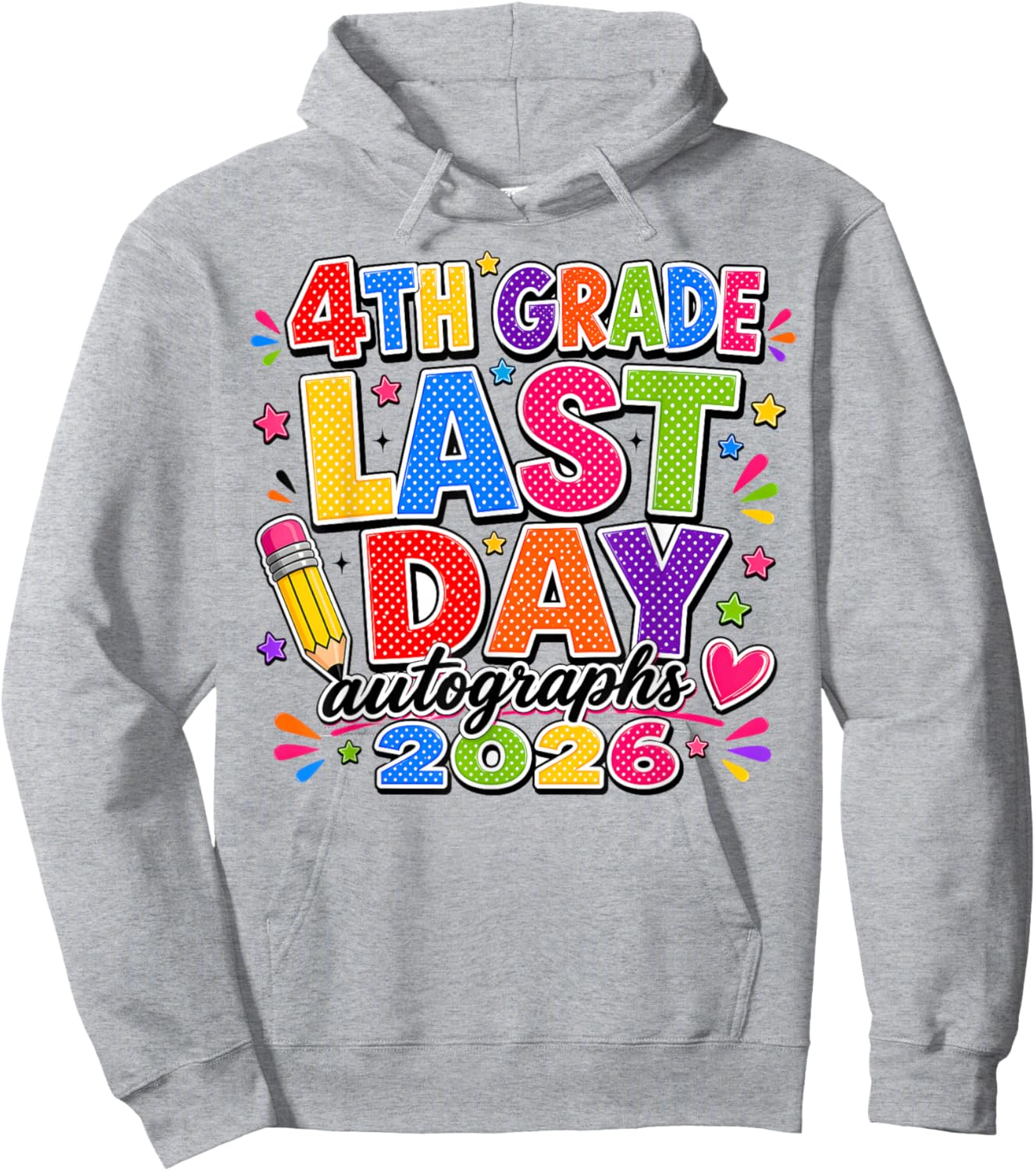 Last Day of School Autographs 2025-2026 4th Grade Graduation Hoodie - Hoodie | Ash
