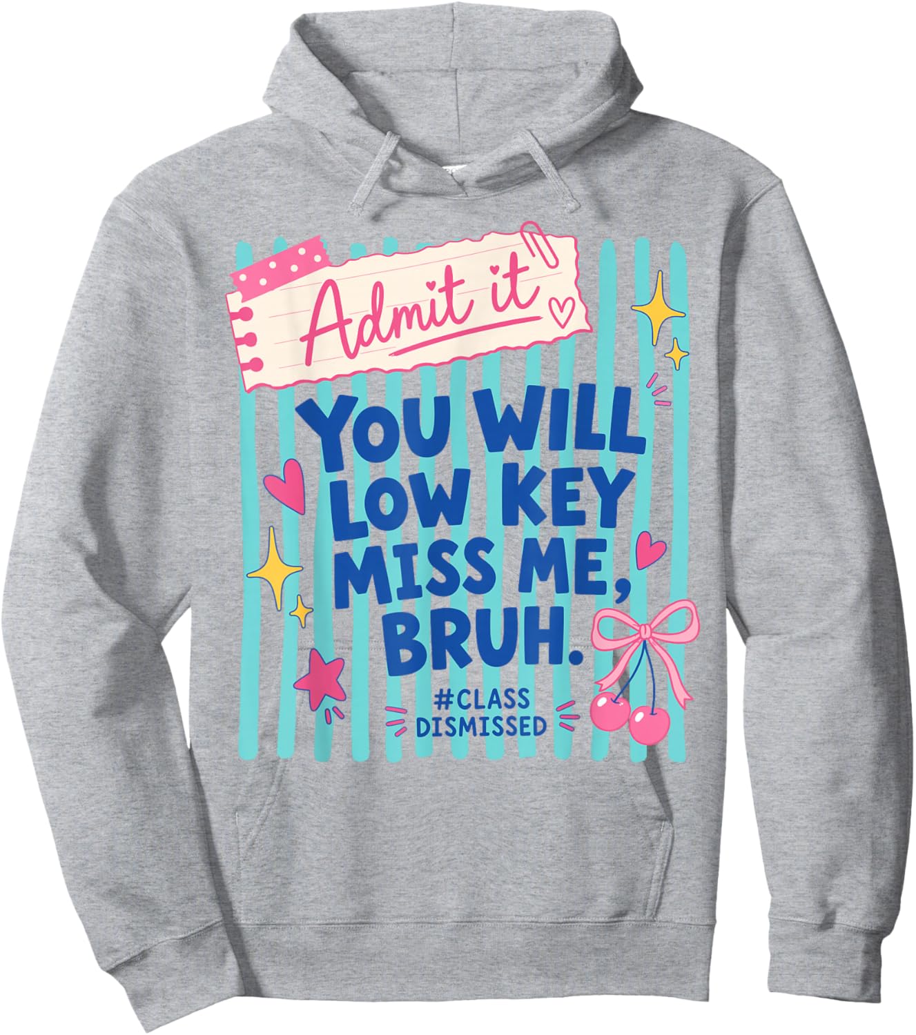Admit It You Will Low Key Miss Me Hoodie - Hoodie | Ash