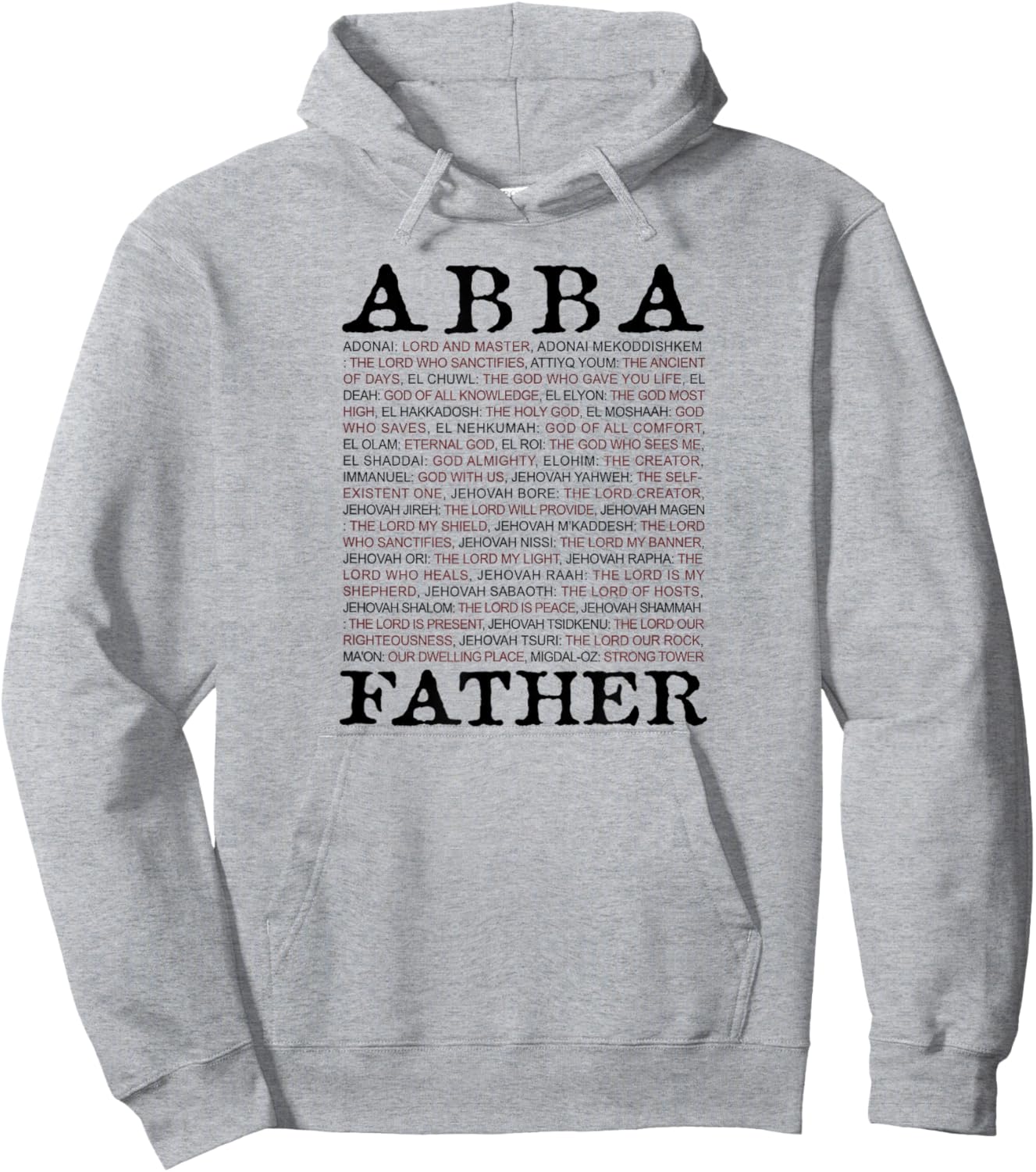 Abba; Father And Other Names of God From The Christian Bible Hoodie - Hoodie | Ash