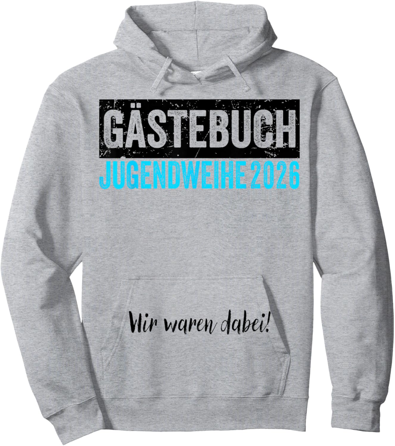Jugendweihe 2026 Gästebuch Wir Waren Dabei Hoodie - Hoodie | Ash