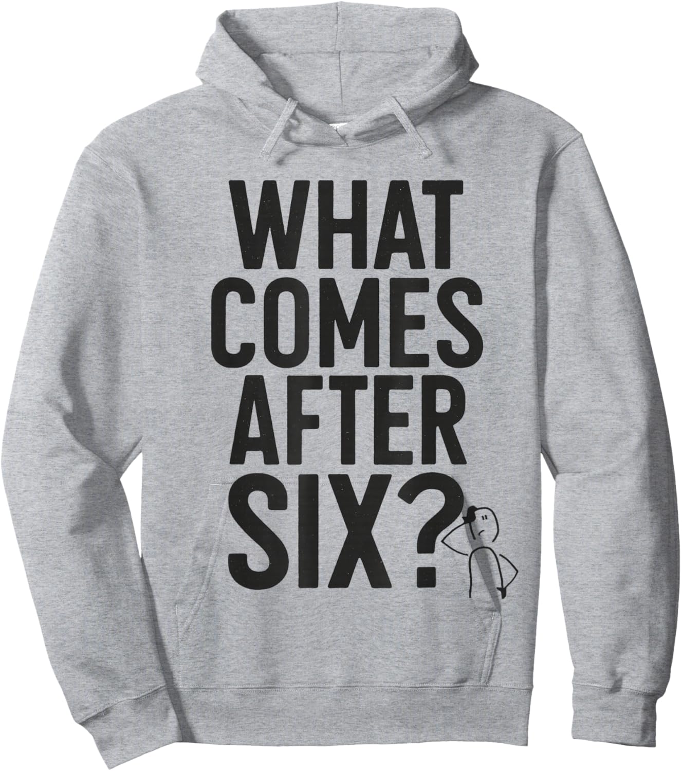 What Comes After Six Seven 6 7 Meme Funny Saying Joke Hoodie - Hoodie | Ash
