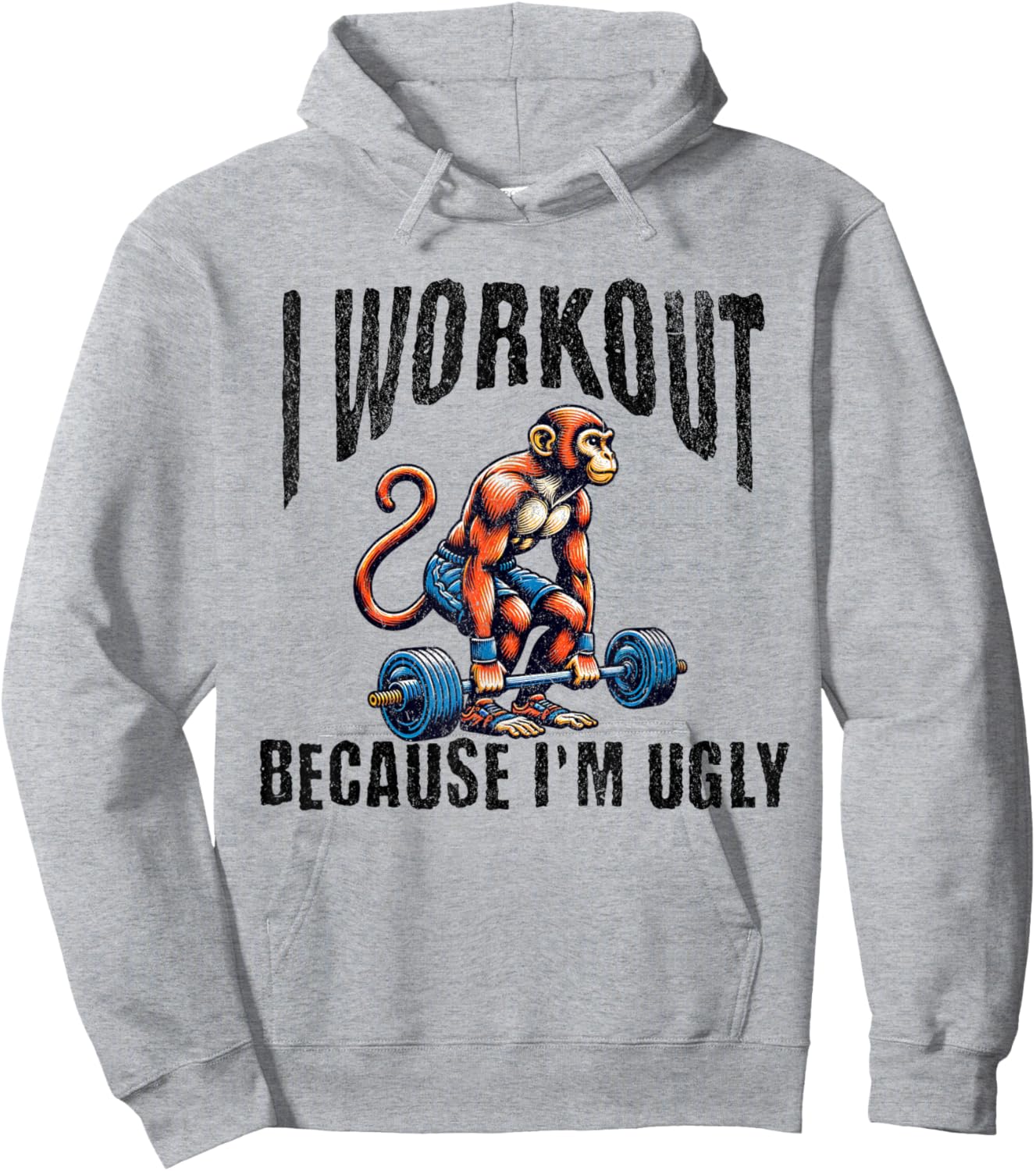 I Workout Because I'm Ugly Motivational Hoodie - Hoodie | Ash