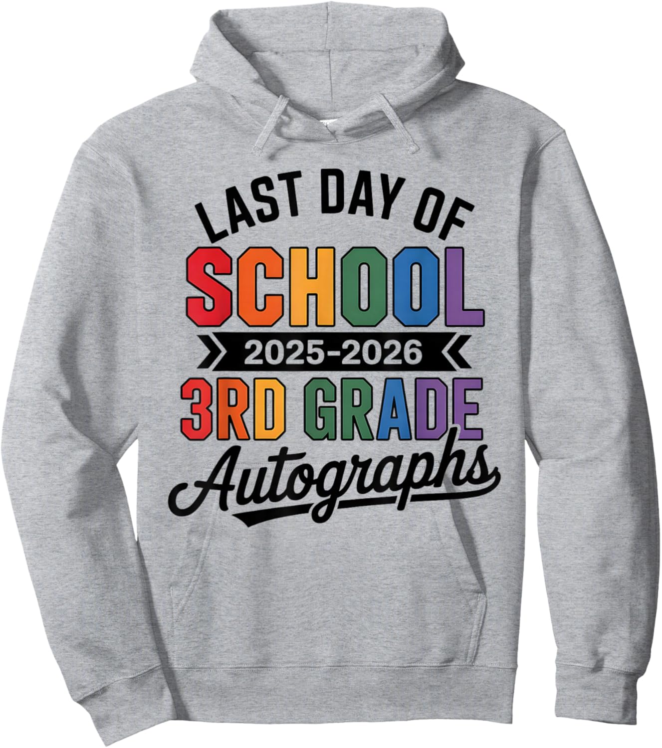 Awesome 3rd Grade Last Day 2026 Autographs Sign My Art Team Hoodie - Hoodie | Ash